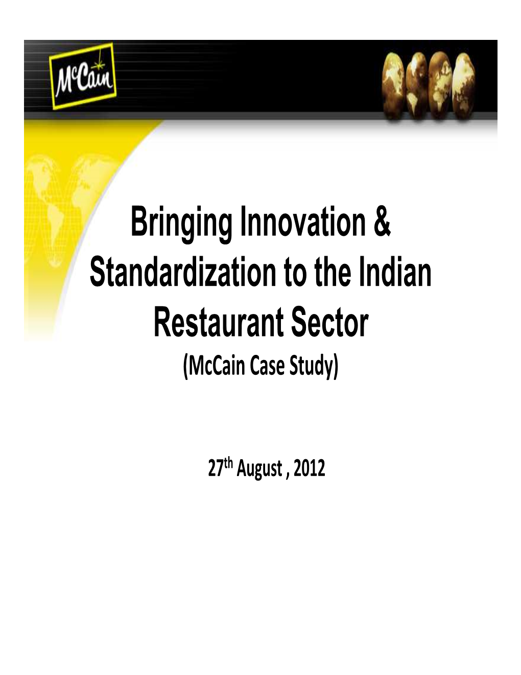 Bringing Innovation & Standardization to the Indian Restaurant Sector