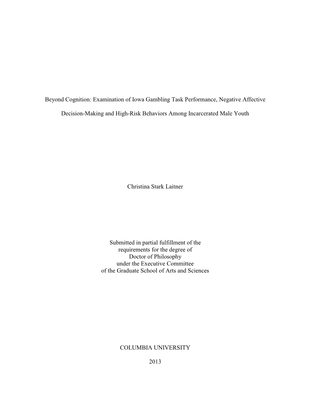 Beyond Cognition: Examination of Iowa Gambling Task Performance, Negative Affective