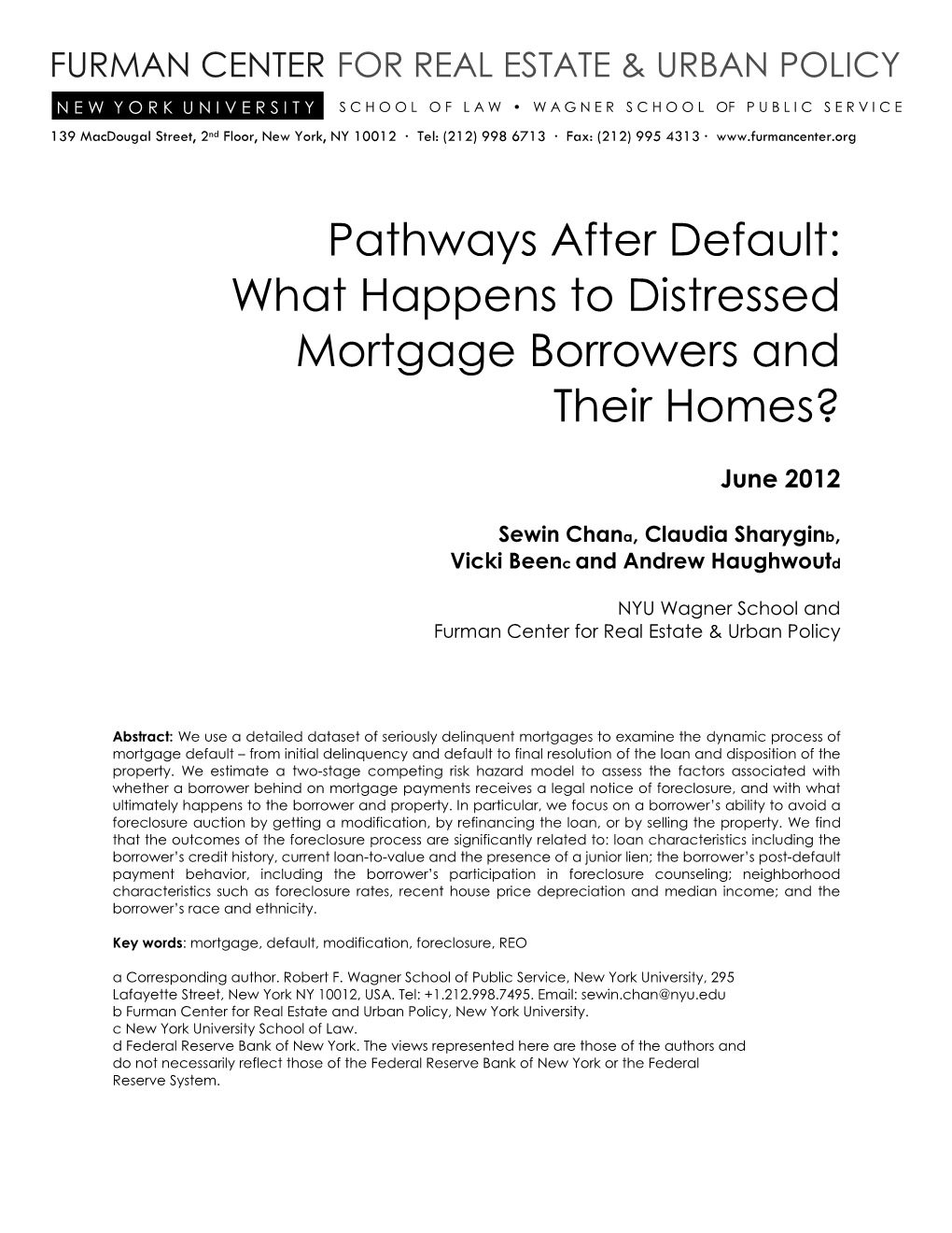 Pathways After Default: What Happens to Distressed Mortgage Borrowers and Their Homes?