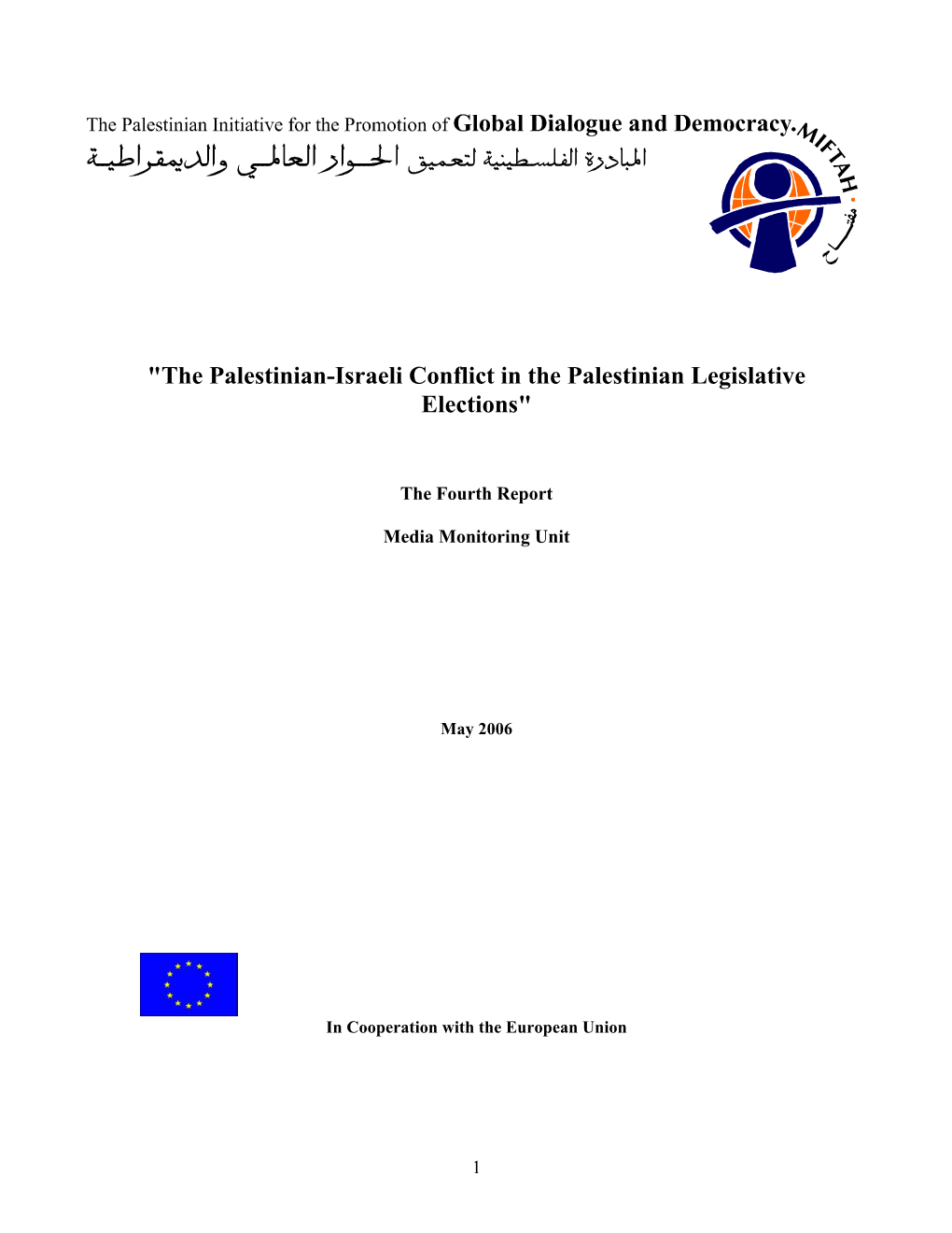 "The Palestinian-Israeli Conflict in the Palestinian Legislative Elections"