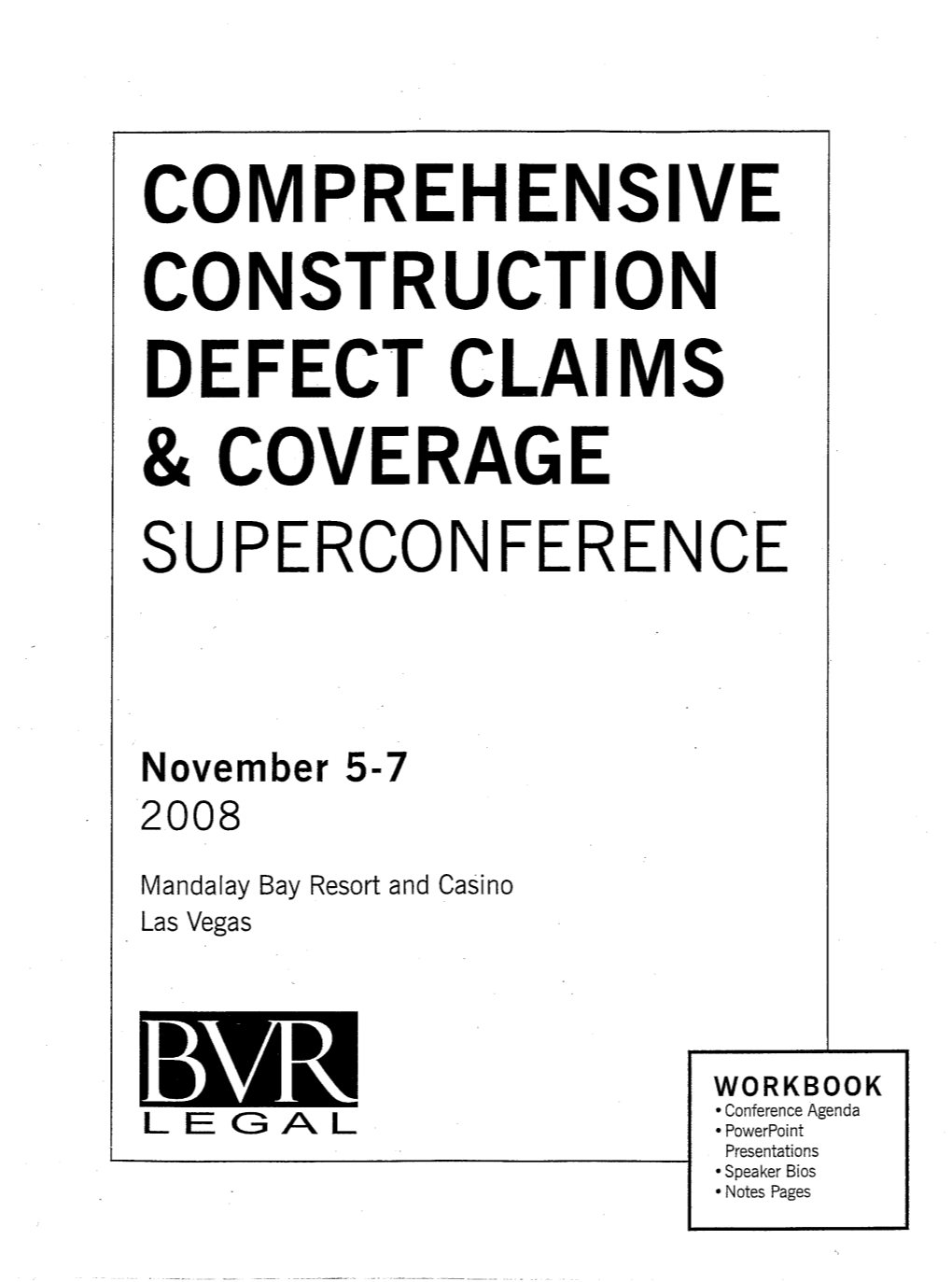 Construction Defect Claims & Coverage Su Percon Ference