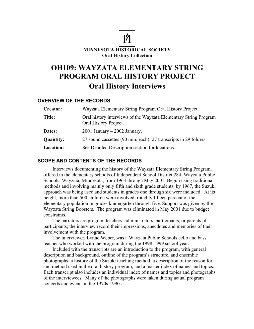 WAYZATA ELEMENTARY STRING PROGRAM ORAL HISTORY PROJECT Oral History Interviews