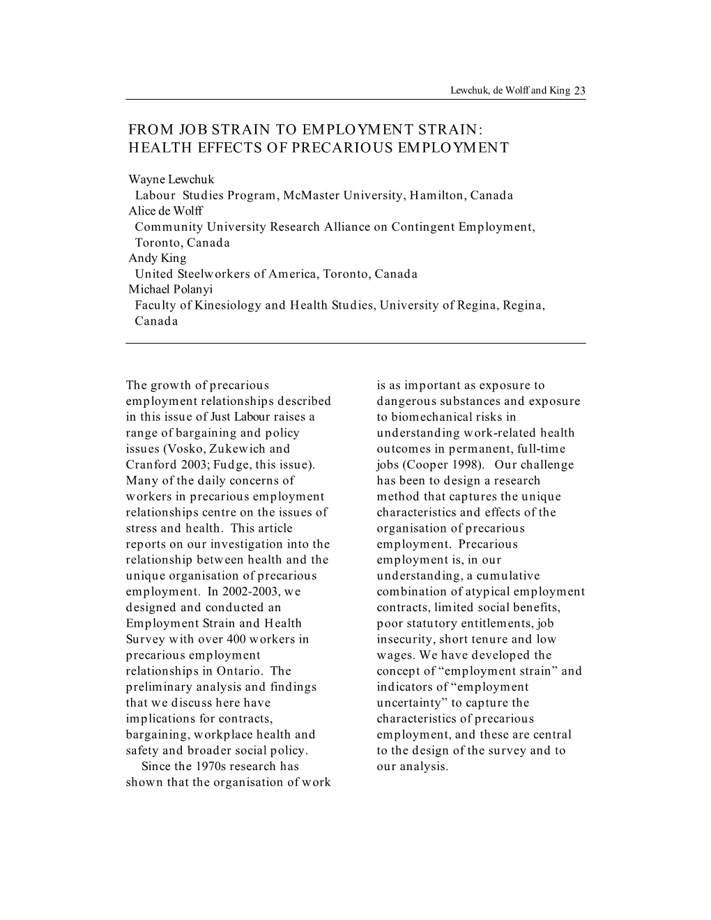 From Job Strain to Employment Strain: Health Effects of Precarious Employment