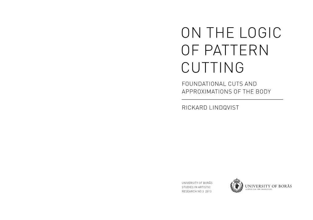 On the Logic of Pattern Cutting Foundational Cuts and Approximations of the Body