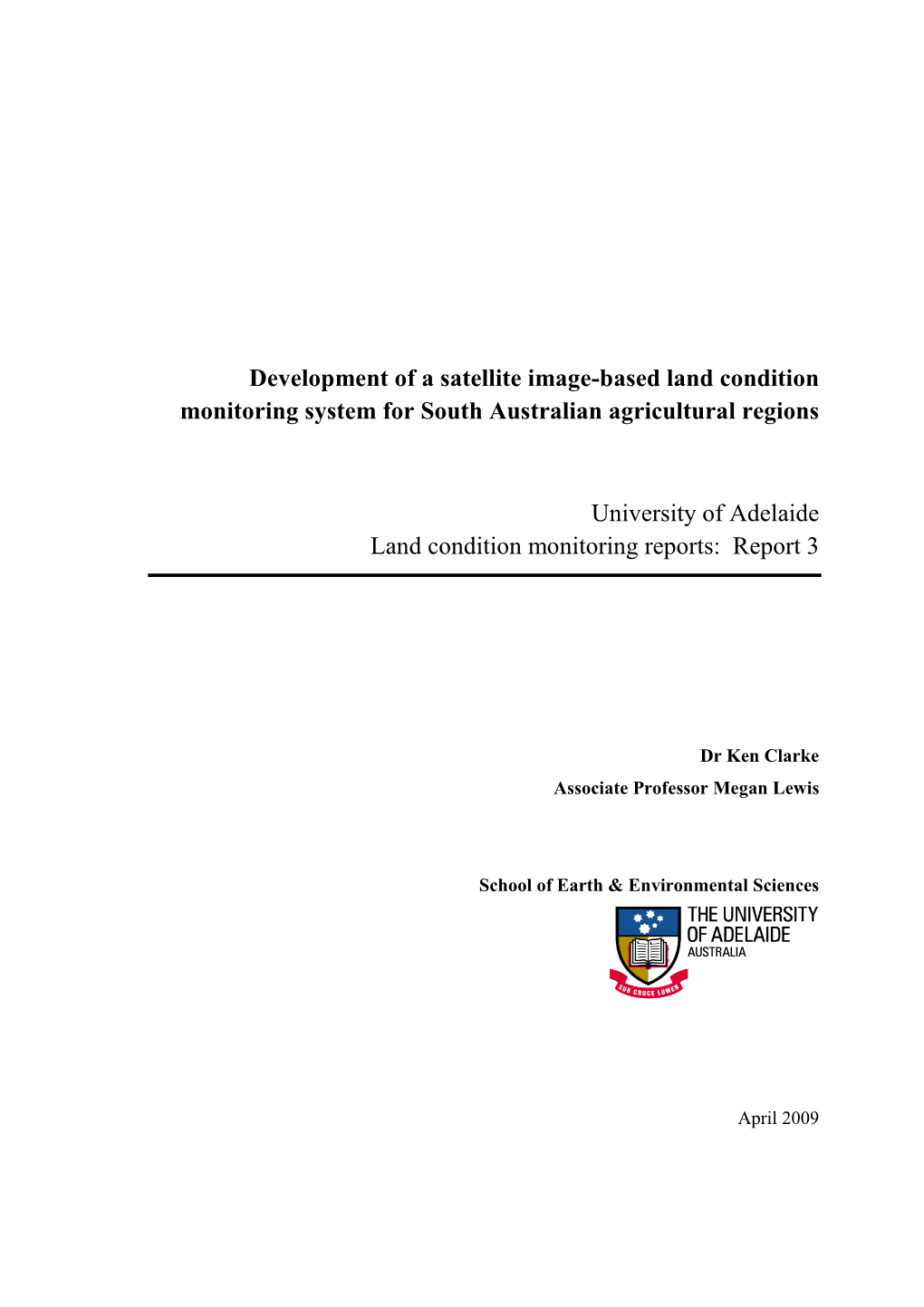 Development of a Satellite Image-Based Land Condition Monitoring System for South Australian Agricultural Regions