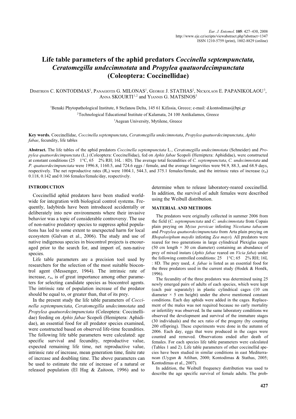 Life Table Parameters of the Aphid Predators Coccinella Septempunctata, Ceratomegilla Undecimnotata and Propylea Quatuordecimpunctata (Coleoptera: Coccinellidae)