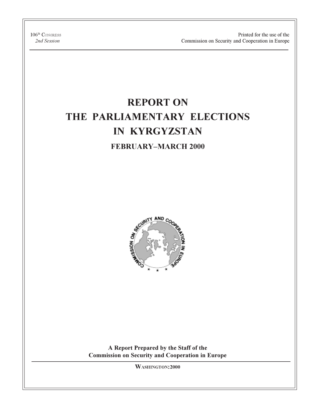 Report on the Parliamentary Elections in Kyrgyzstan February–March 2000