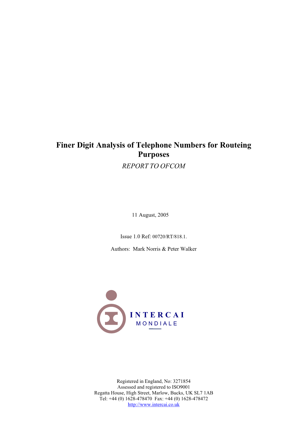 Finer Digit Analysis of Telephone Numbers for Routeing Purposes REPORT to OFCOM