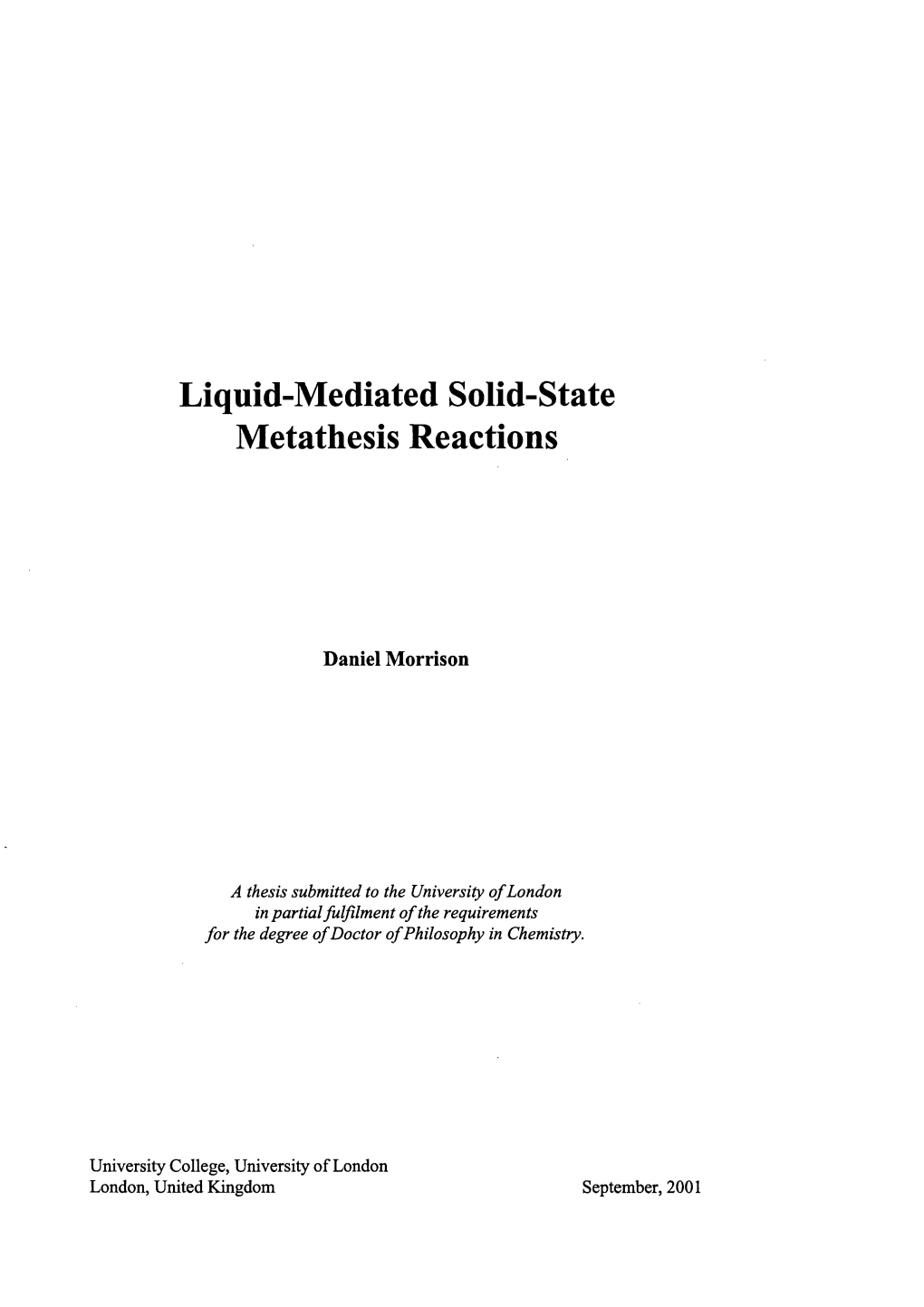 Liquid Mediated Solid-State Metathesis Reactions