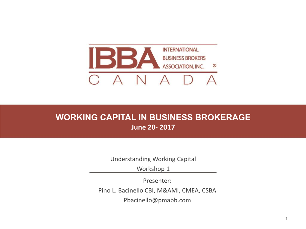 WORKING CAPITAL in BUSINESS BROKERAGE June 20- 2017