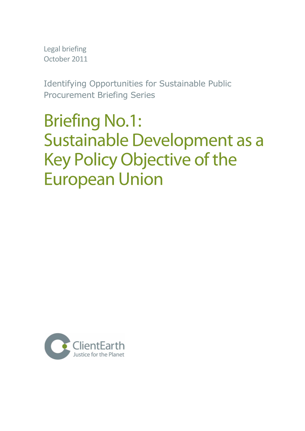 Briefing No.1: Sustainable Development As a Key Policy Objective of the European Union