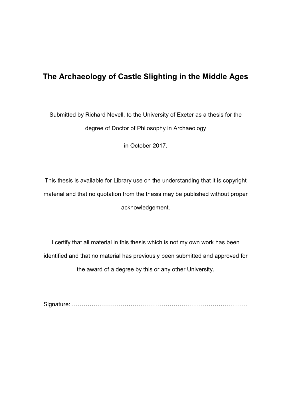 The Archaeology of Castle Slighting in the Middle Ages