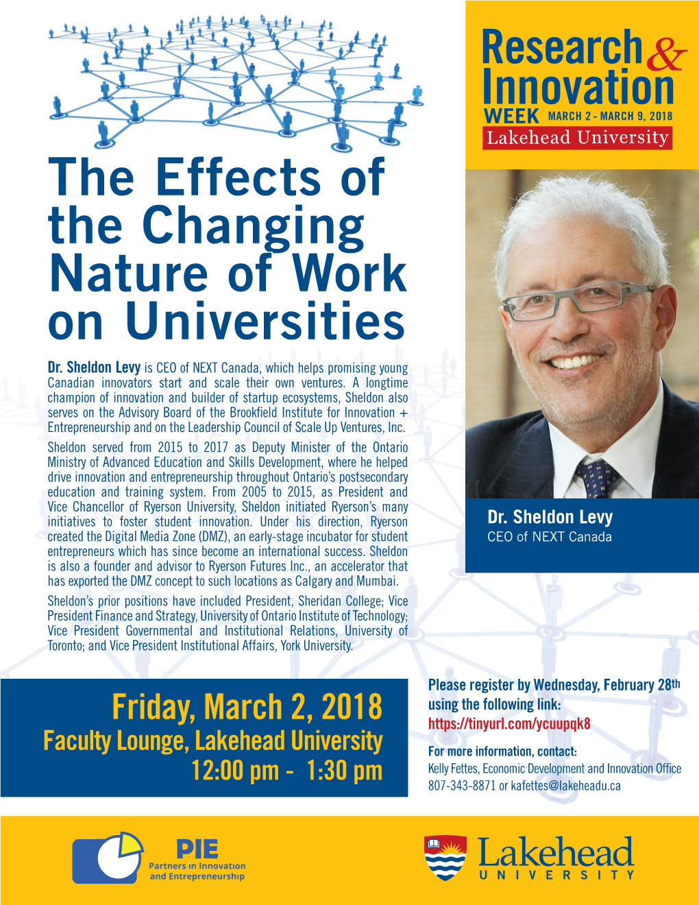 Research& Innovation WEEK MARCH 2 - MARCH 9, 2018 Lakehead University the Effects of the Changing Nature of Work on Universities Dr