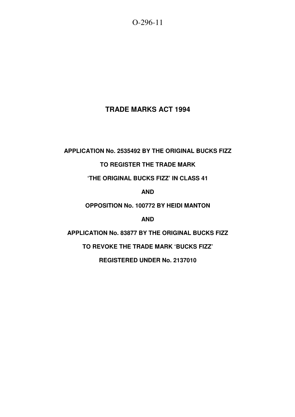 Trade Marks Inter Parte Decision (O/296/11)