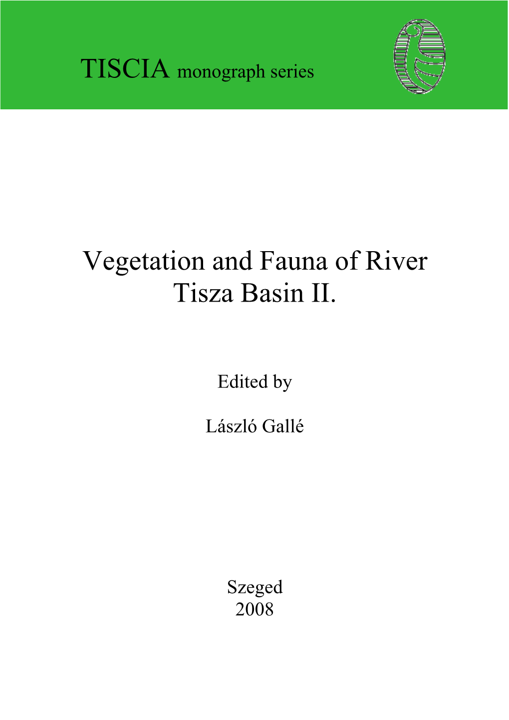 Vegetation and Fauna of River Tisza Basin II