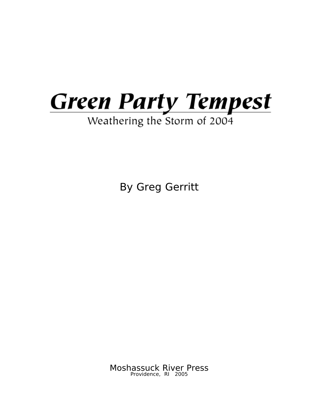 Green Party Tempest Weathering the Storm of 2004