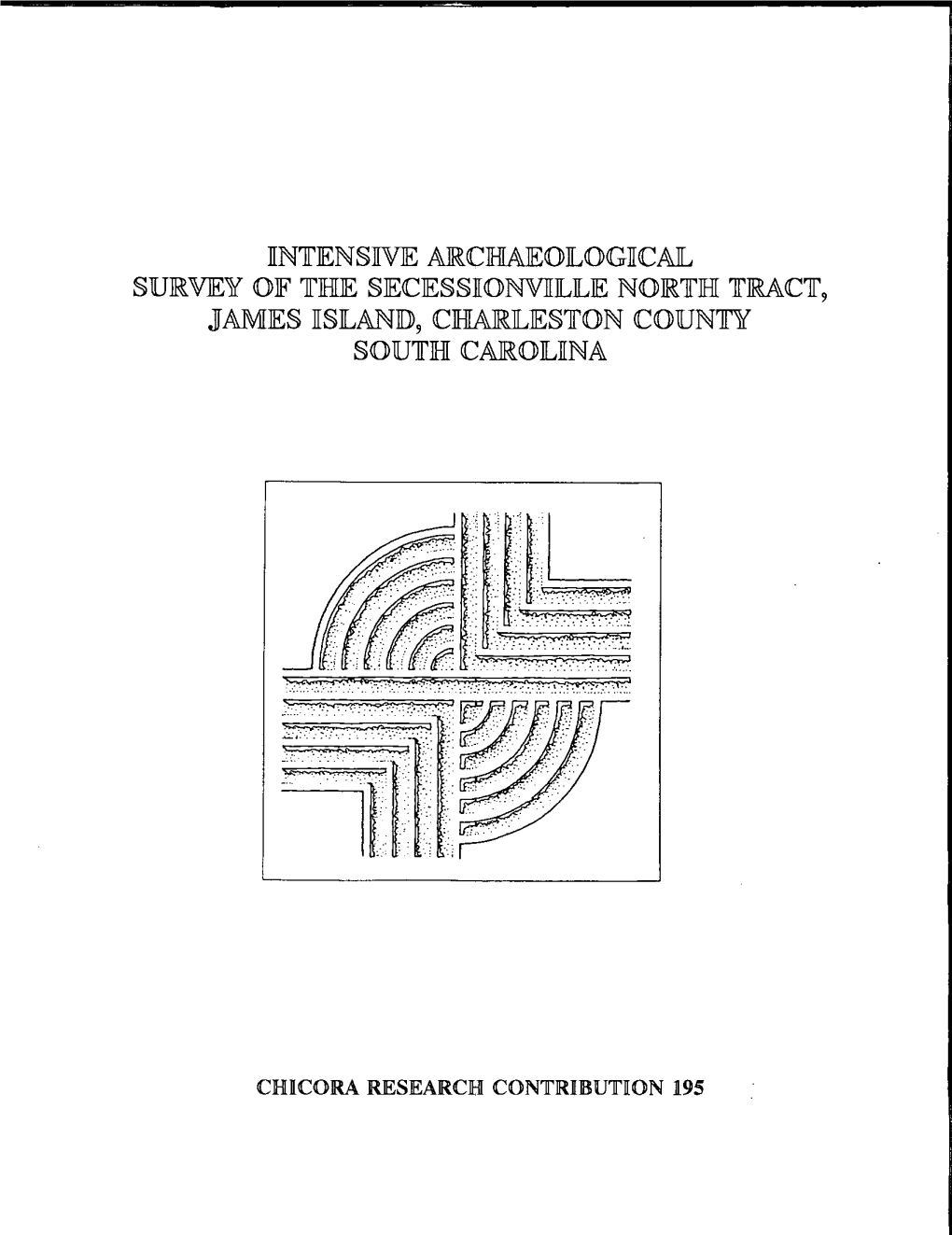 Intensive Archaeological Survey of the Secessionville North Tract, James