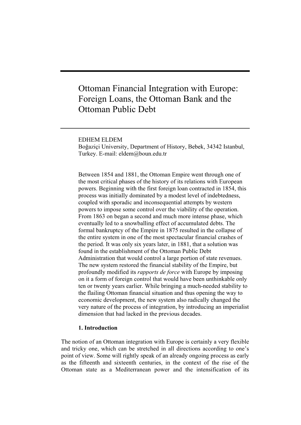Ottoman Integration Into Europe: Banking, Capital and Finance