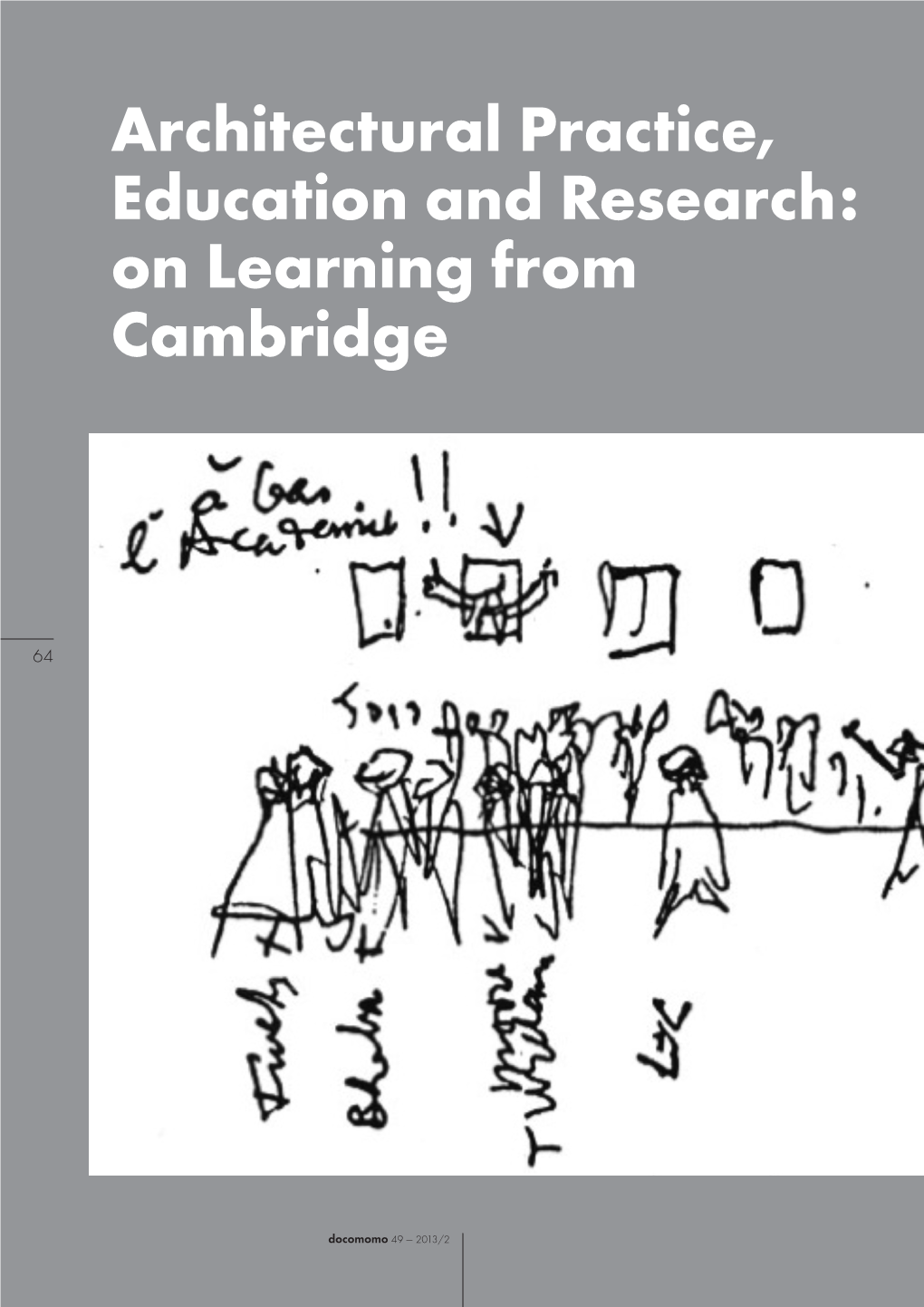 Architectural Practice, Education and Research: on Learning from Cambridge