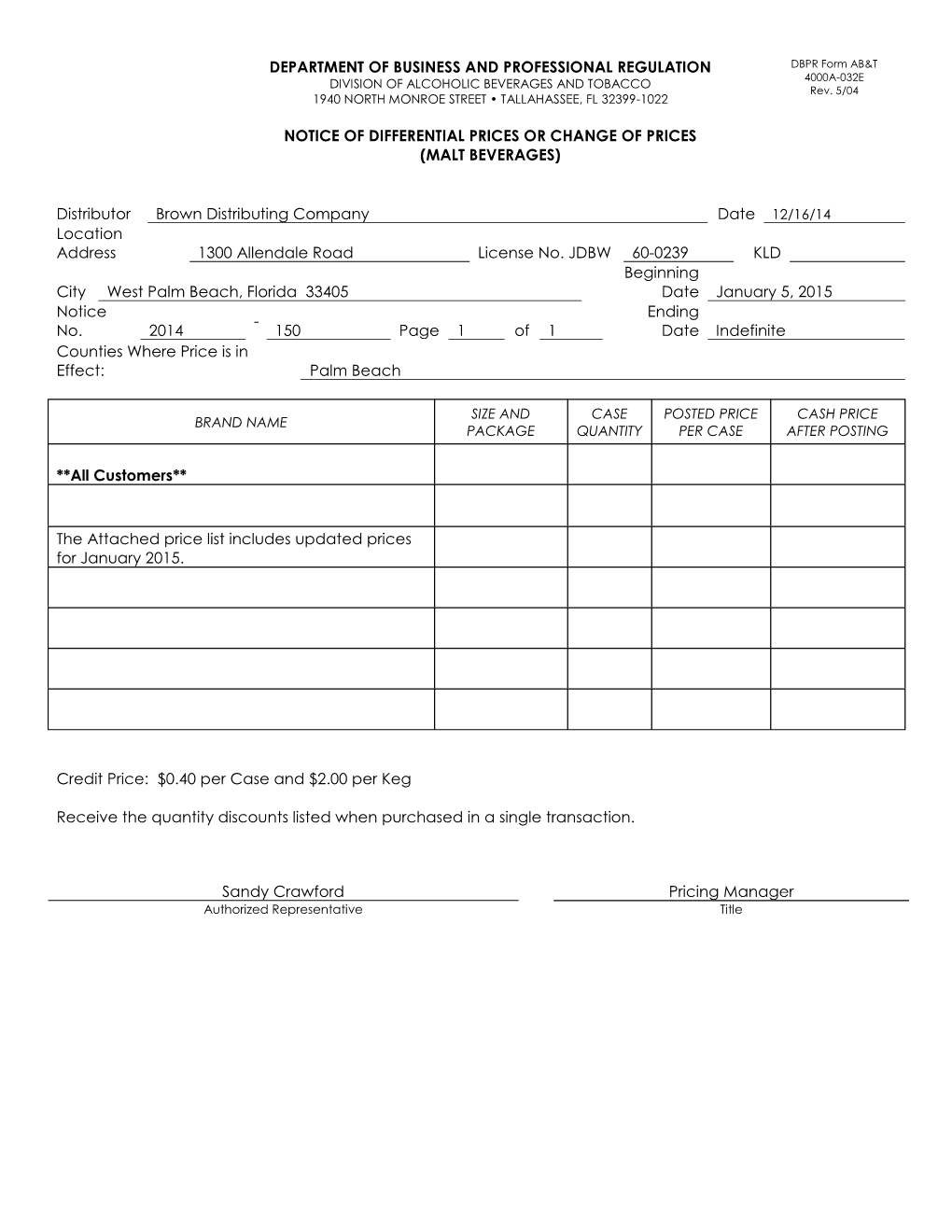 DEPARTMENT of BUSINESS and PROFESSIONAL REGULATION DBPR Form AB&T 4000A -032E DIVISION of ALCOHOLIC BEVERAGES and TOBACCO Rev