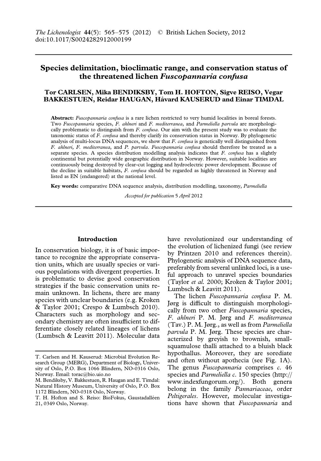 Species Delimitation, Bioclimatic Range, and Conservation Status of the Threatened Lichen Fuscopannaria Confusa