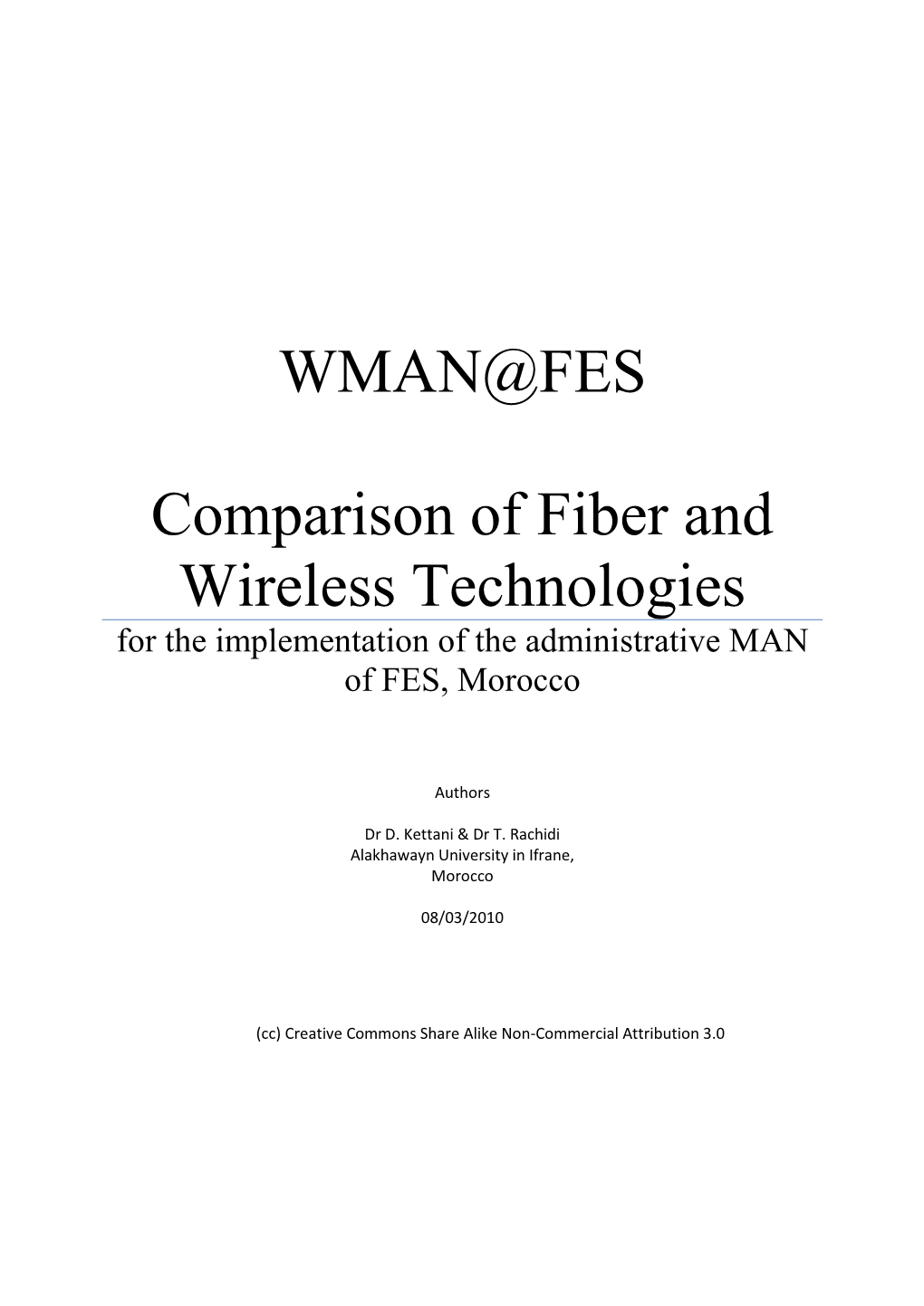 WMAN@FES Comparison of Fiber and Wireless Technologies