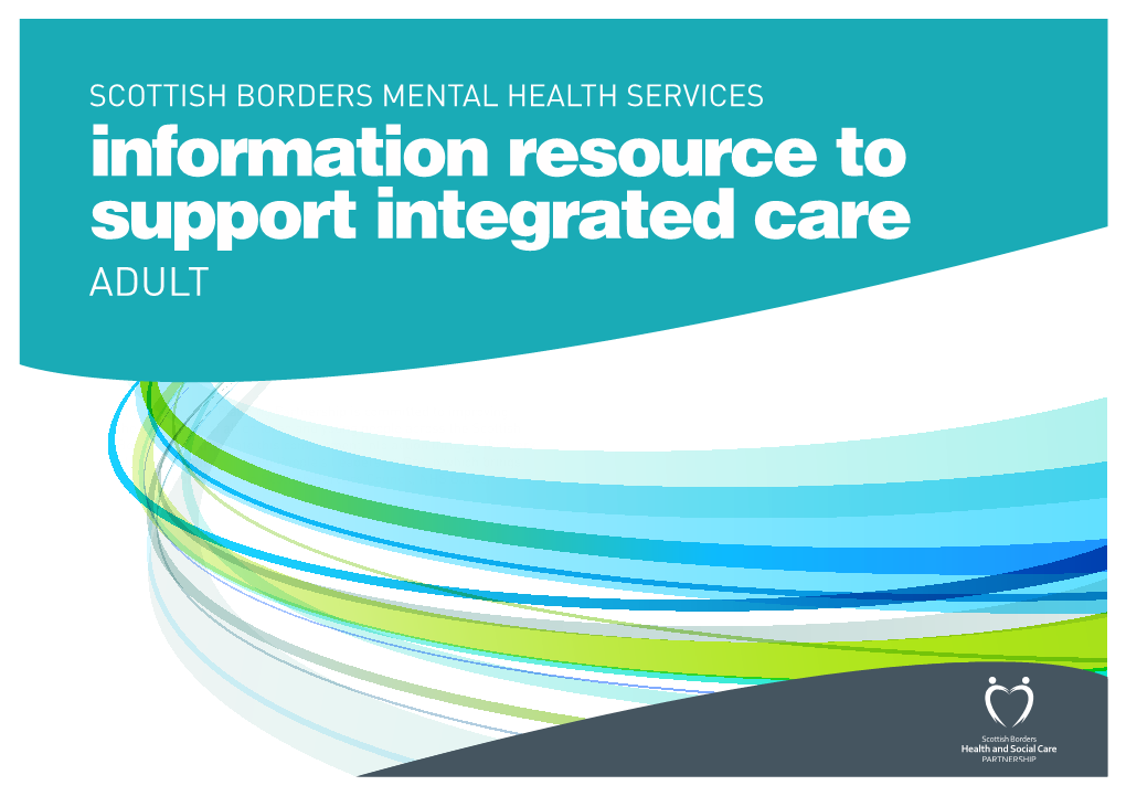 Information Resource to Support Integrated Care ADULT