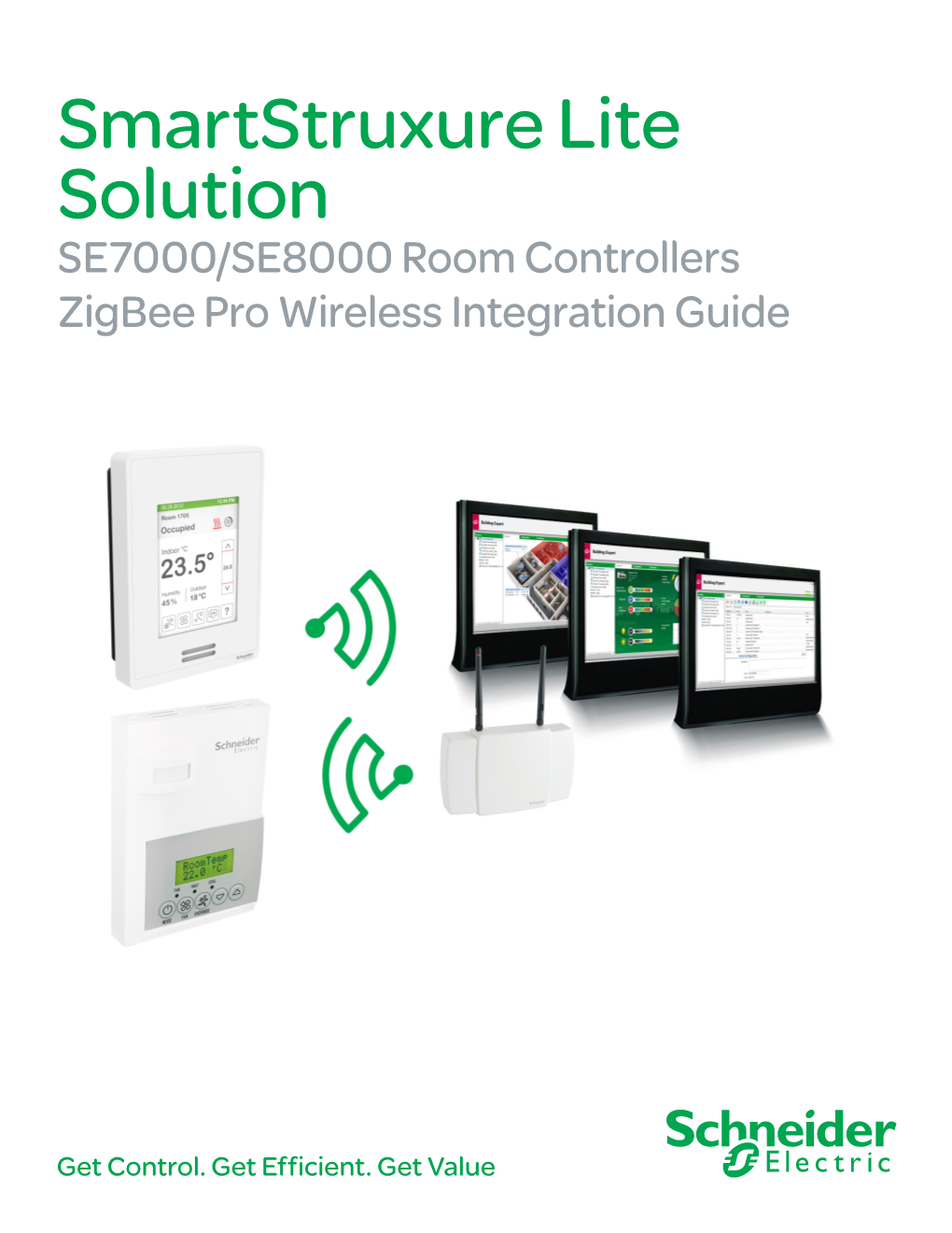 Smartstruxure Lite Solution SE7000/SE8000 Room Controllers Zigbee Pro Wireless Integration Guide
