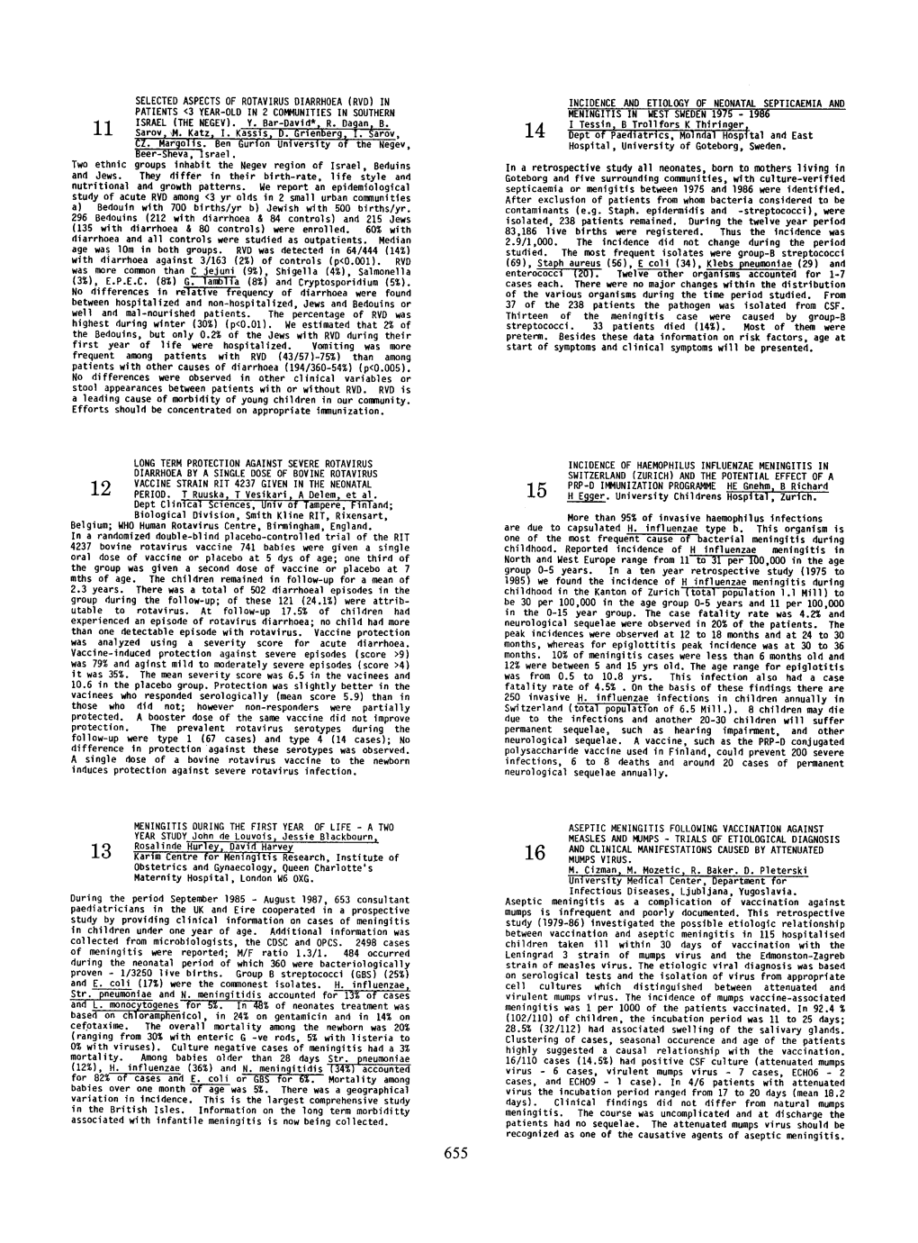 SWITZERLAND (ZURICH) and the POTENTIAL EFFECT of a VACCINE STRAIN RIT 4237 GIVEN in the NEONATAL PRP-D IMMUNIZATION PROGRAMME HE Gnehm B Richard 12 PERIOD