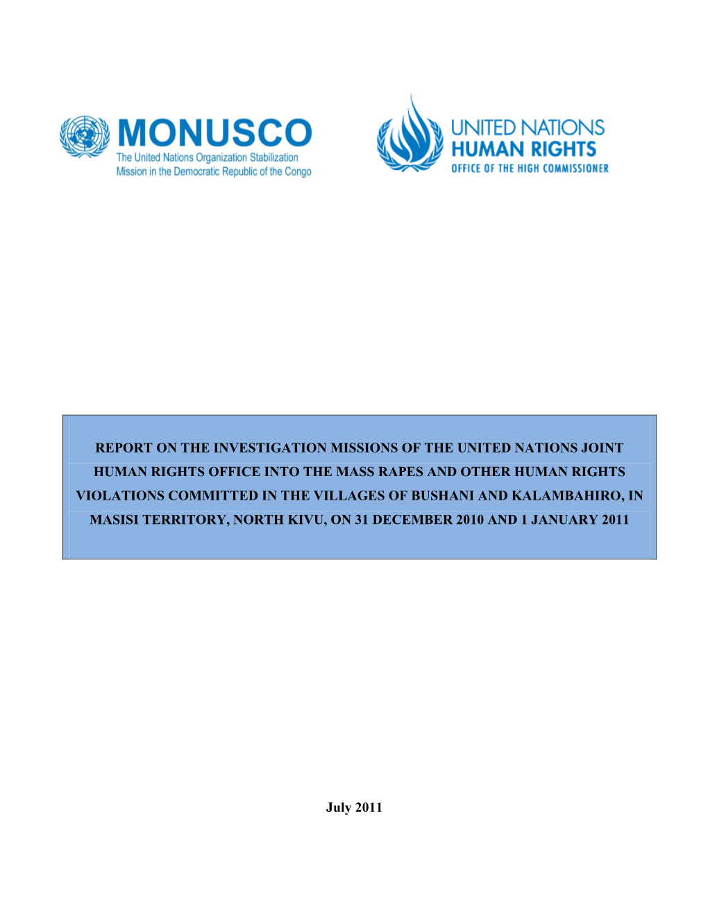 Report on the Investigation Missions of the United Nations Joint