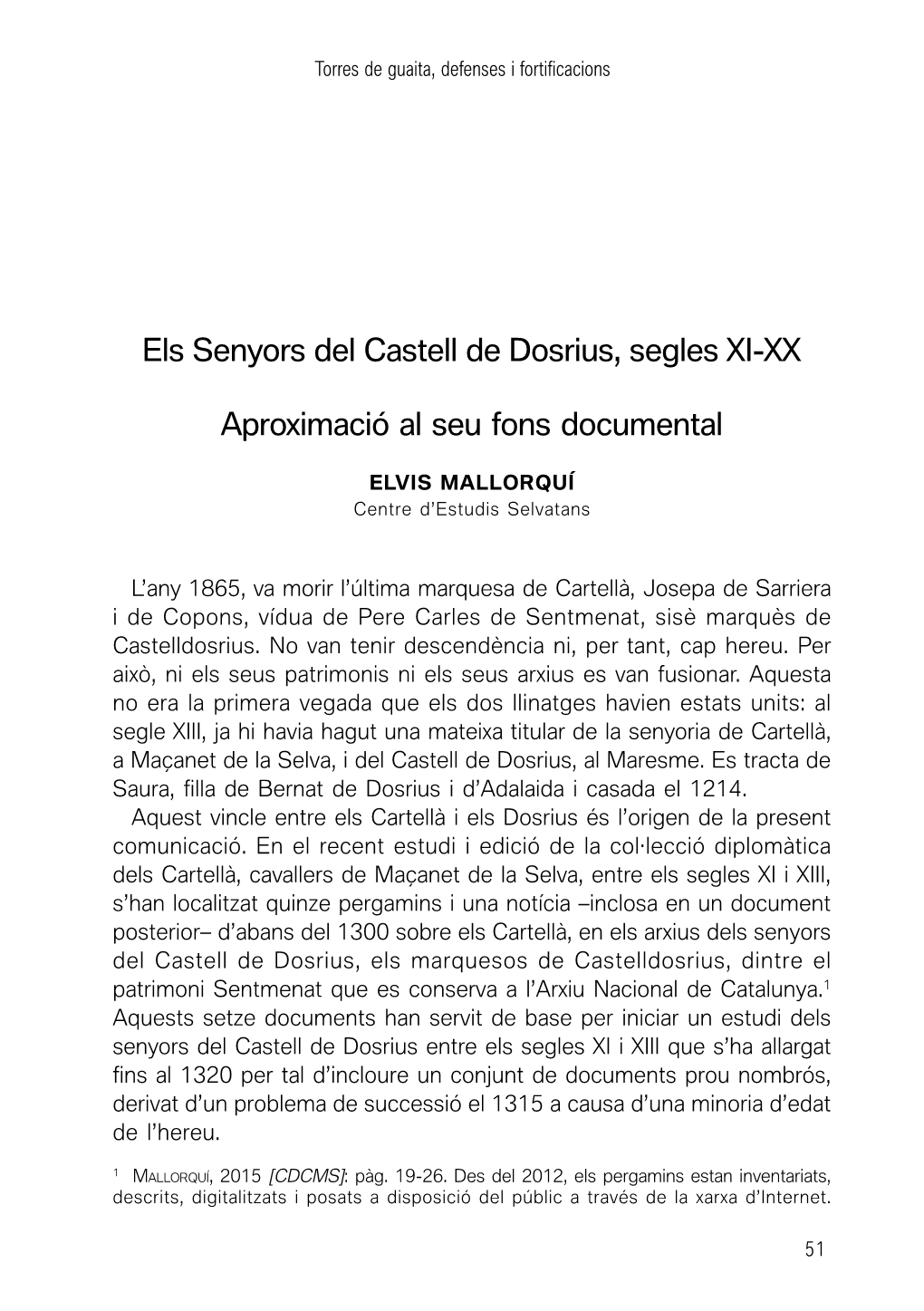 Els Senyors Del Castell De Dosrius, Segles XI-XX