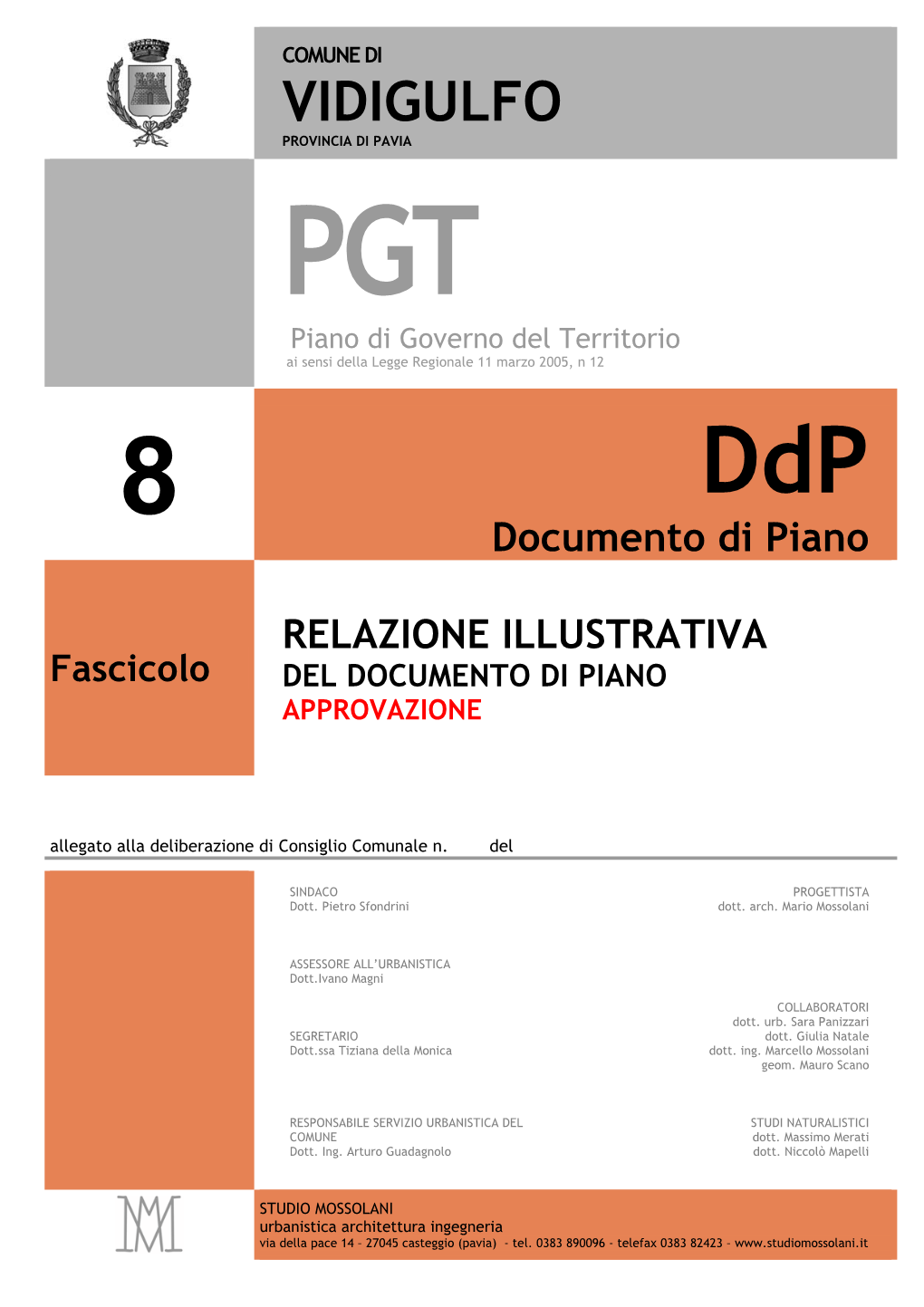 PGT Piano Di Governo Del Territorio Ai Sensi Della Legge Regionale 11 Marzo 2005, N 12