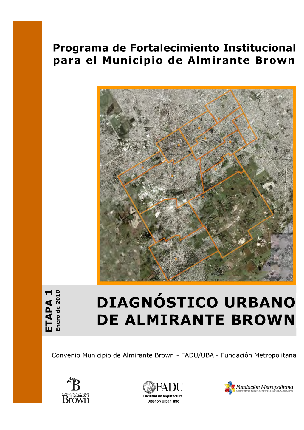 DIAGNÓSTICO URBANO DE ALMIRANTE BROWN Enero De 2010 De Enero ETAPA