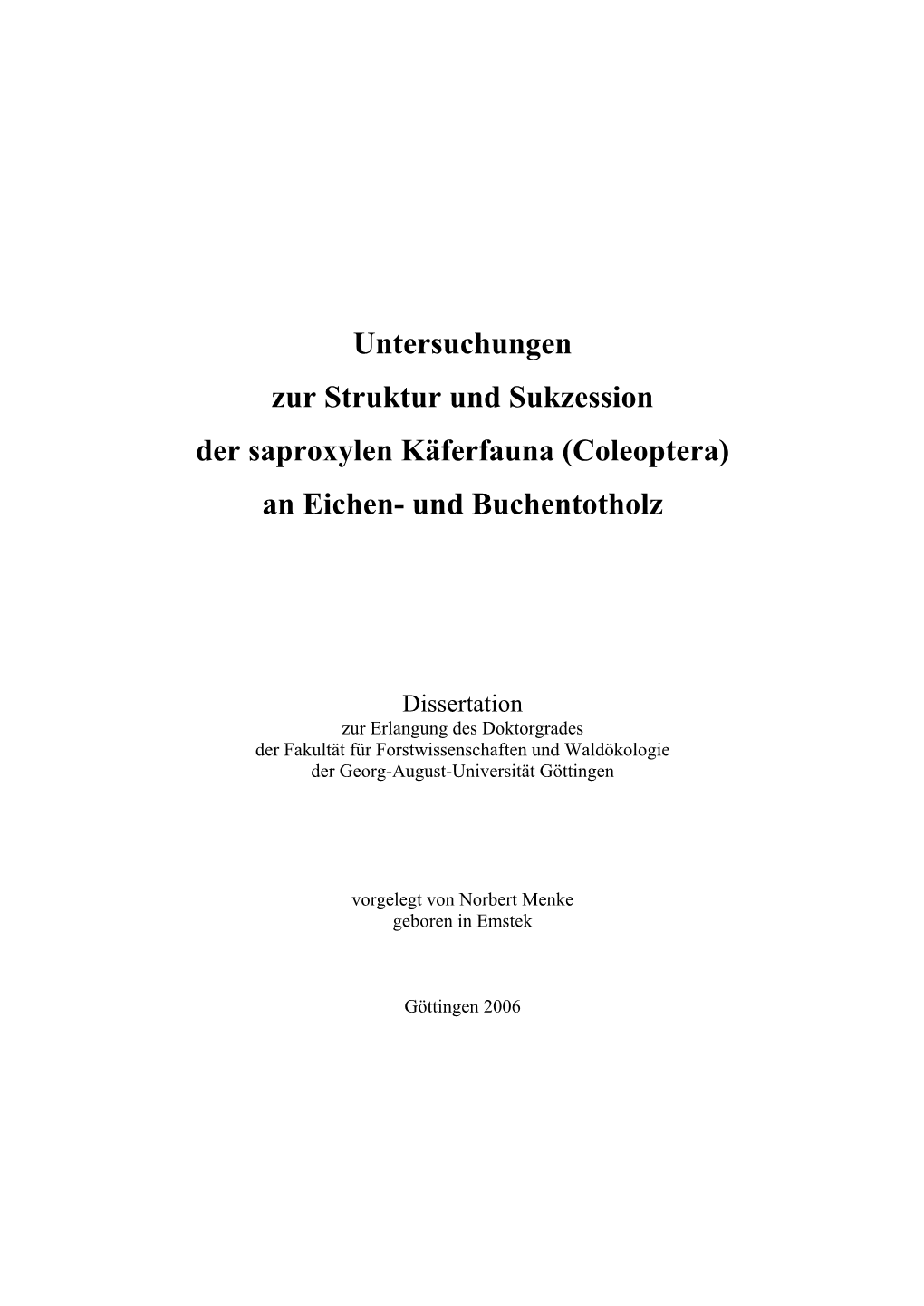 Struktur Und Sukzession Der Saproxylen Käferfauna an Eichen