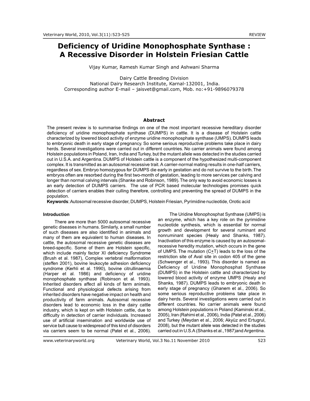 Deficiency of Uridine Monophosphate Synthase a Recessive Disorder In