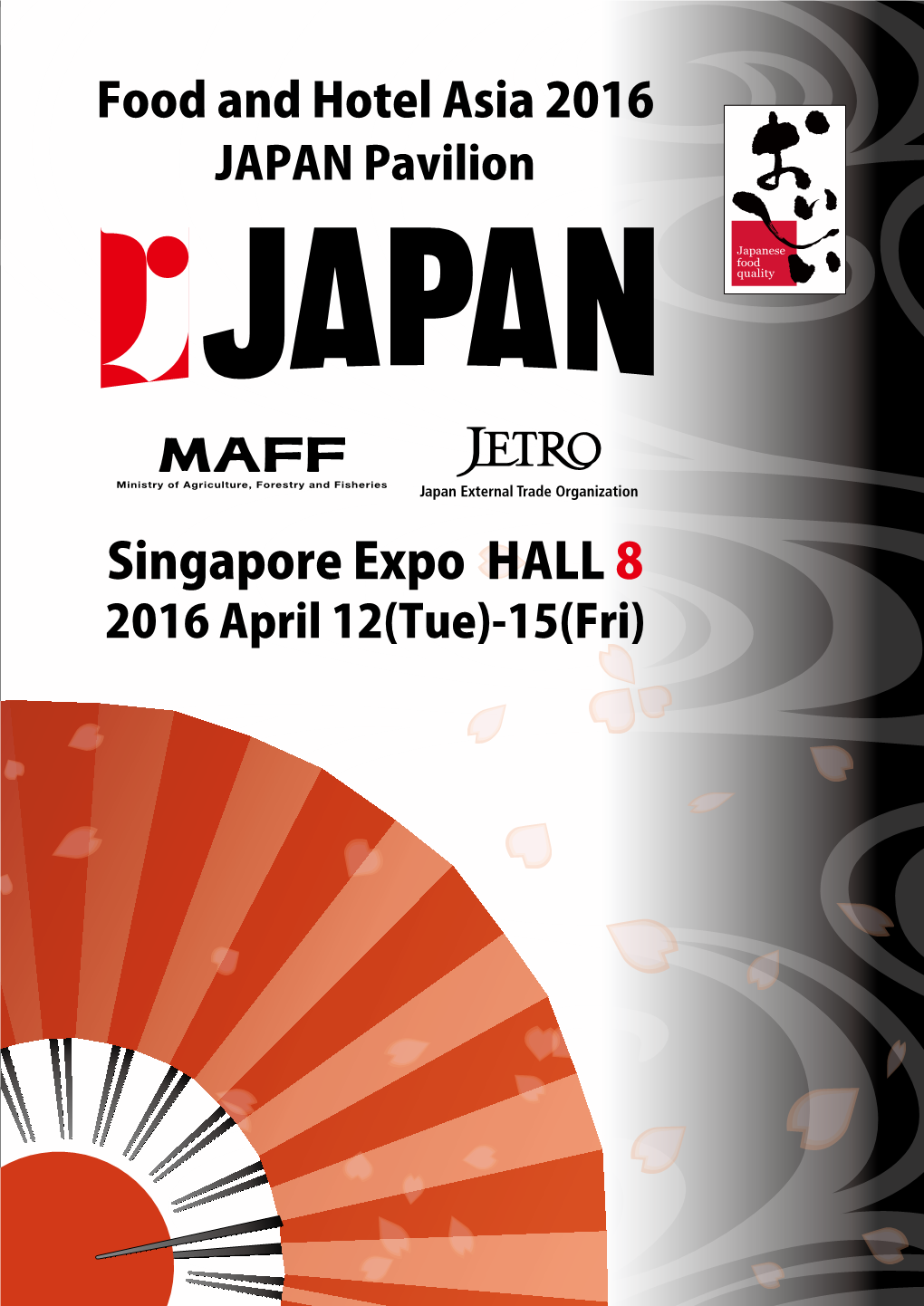 Singapore Expo HALL 8 2016 April 12(Tue)-15(Fri)