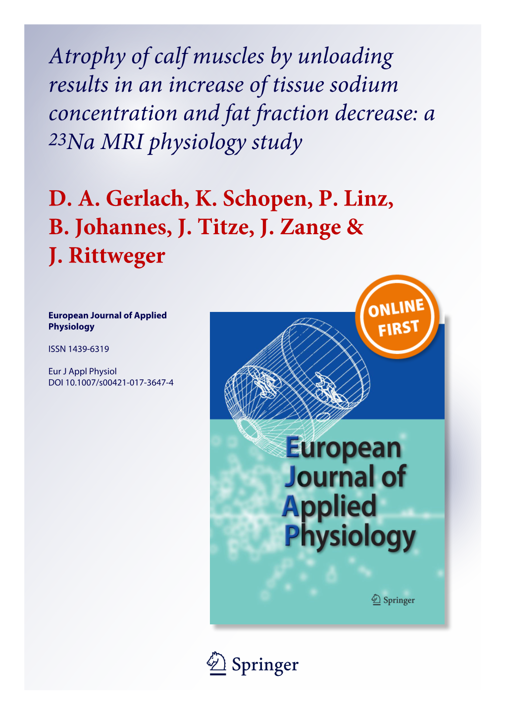 Atrophy of Calf Muscles by Unloading Results in an Increase of Tissue Sodium Concentration and Fat Fraction Decrease: a 23Na MRI Physiology Study