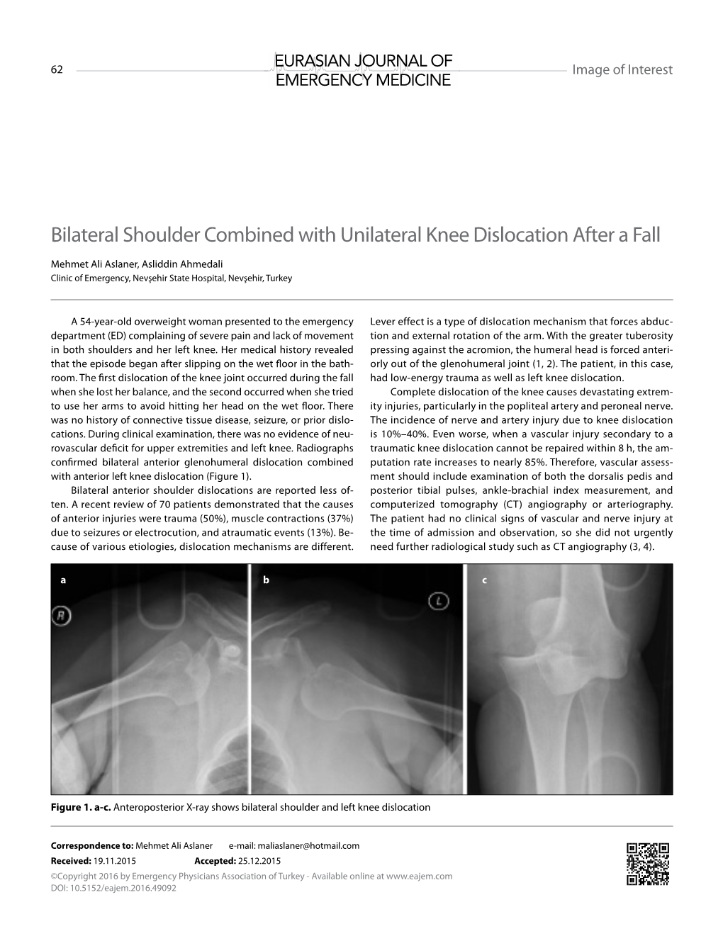 Bilateral Shoulder Combined with Unilateral Knee Dislocation After a Fall