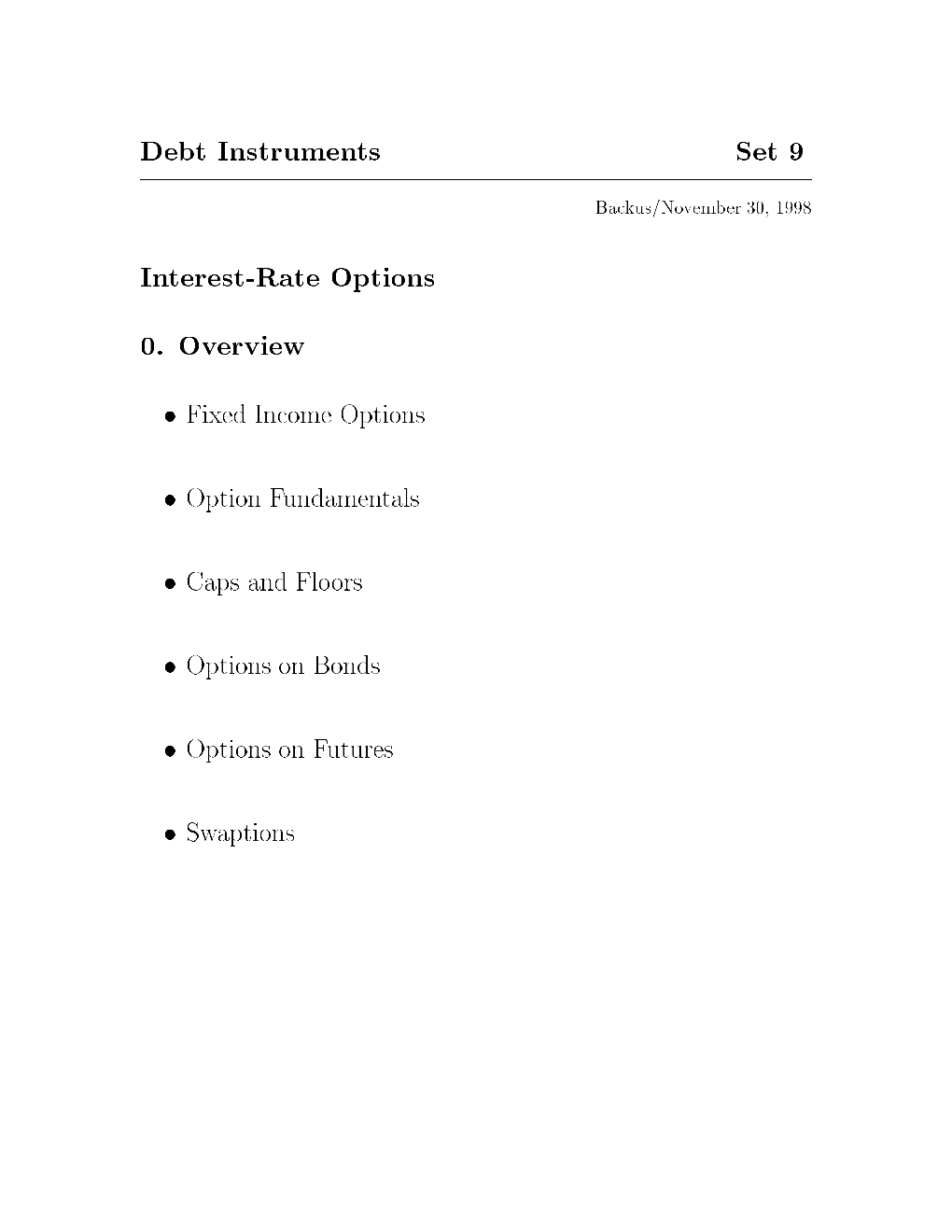 Debt Instruments Set 9 Interest-Rate Options 0. Overview