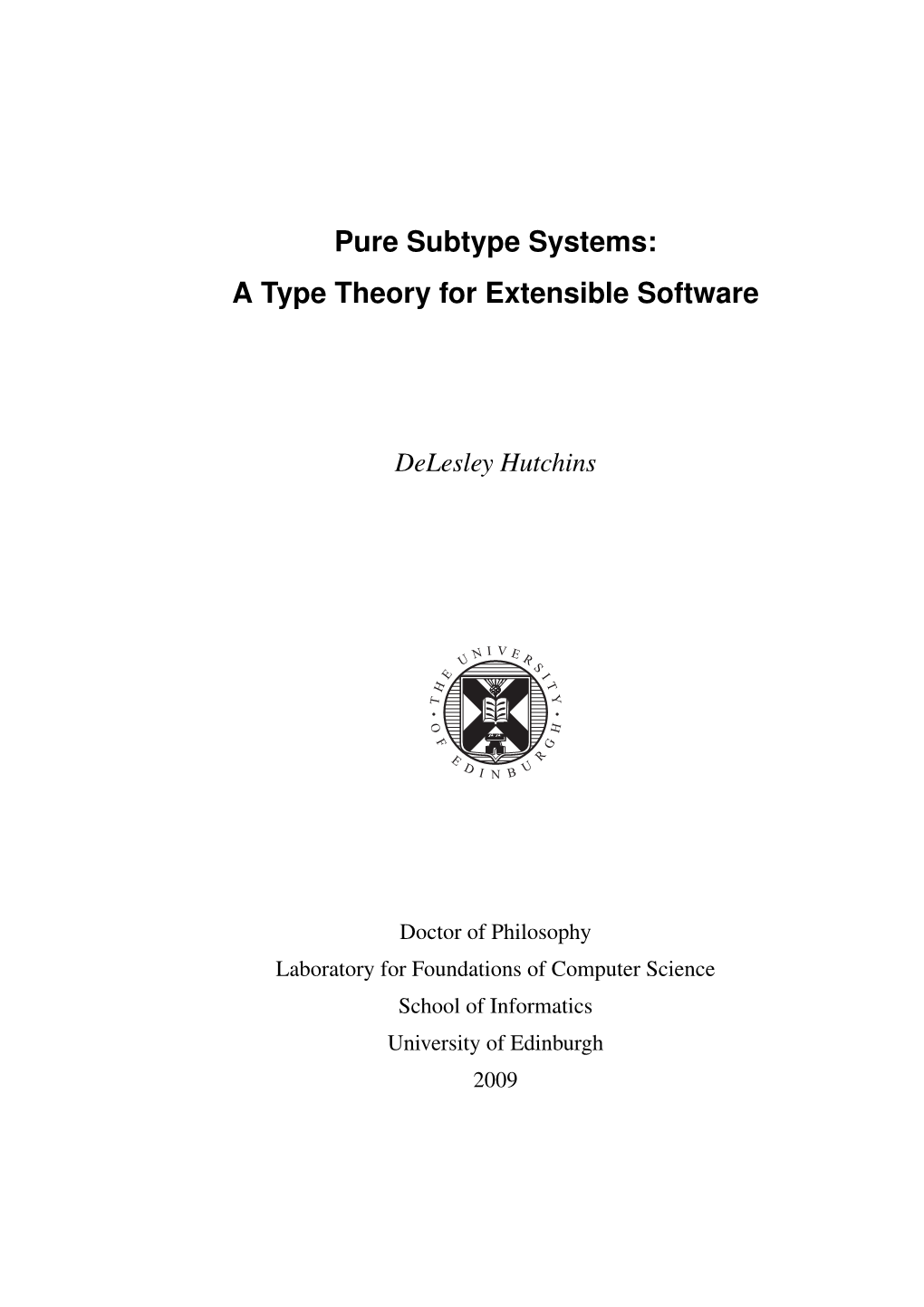 Pure Subtype Systems: a Type Theory for Extensible Software