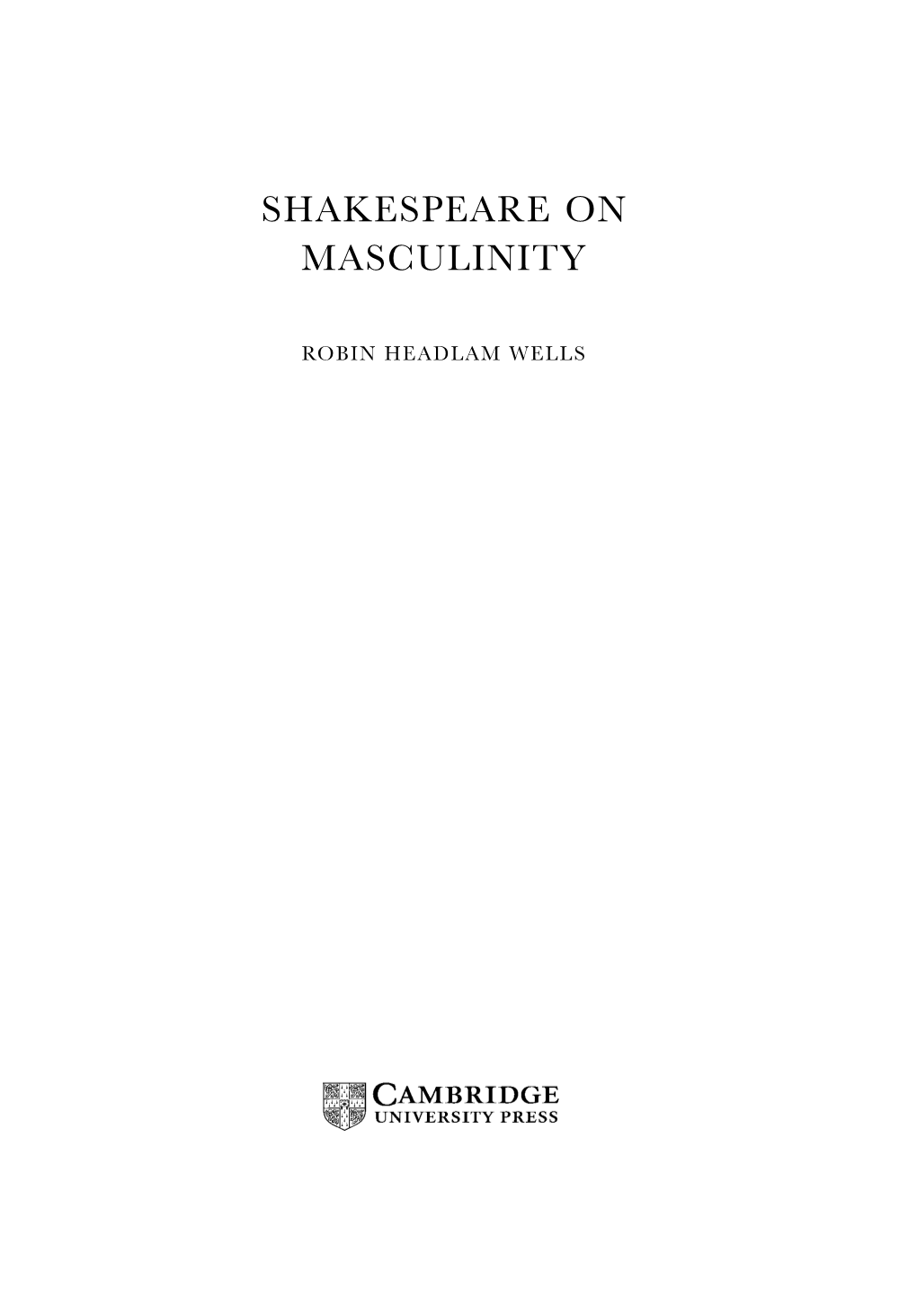 Shakespeare on Masculinity