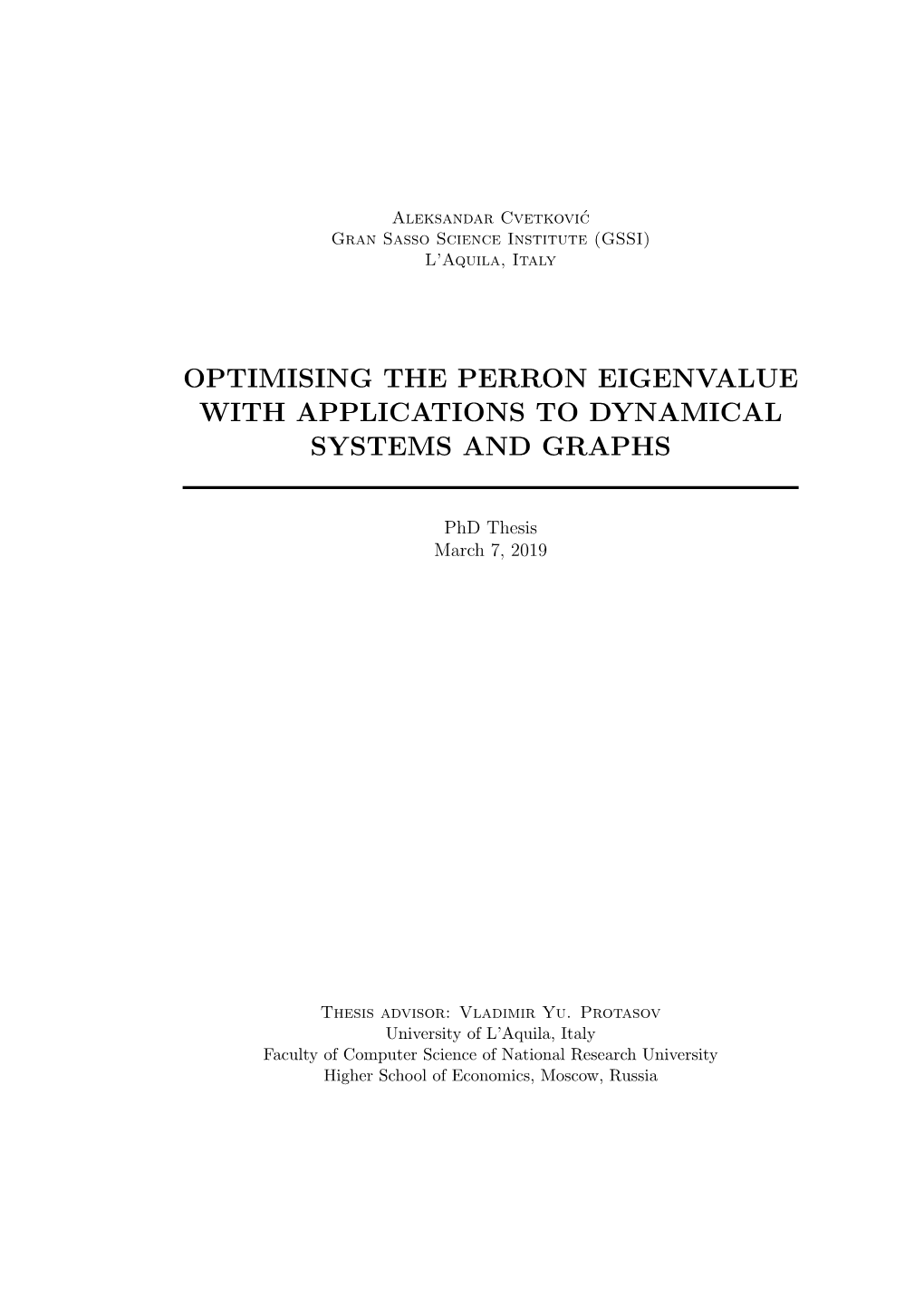 Optimising the Perron Eigenvalue with Applications to Dynamical Systems and Graphs