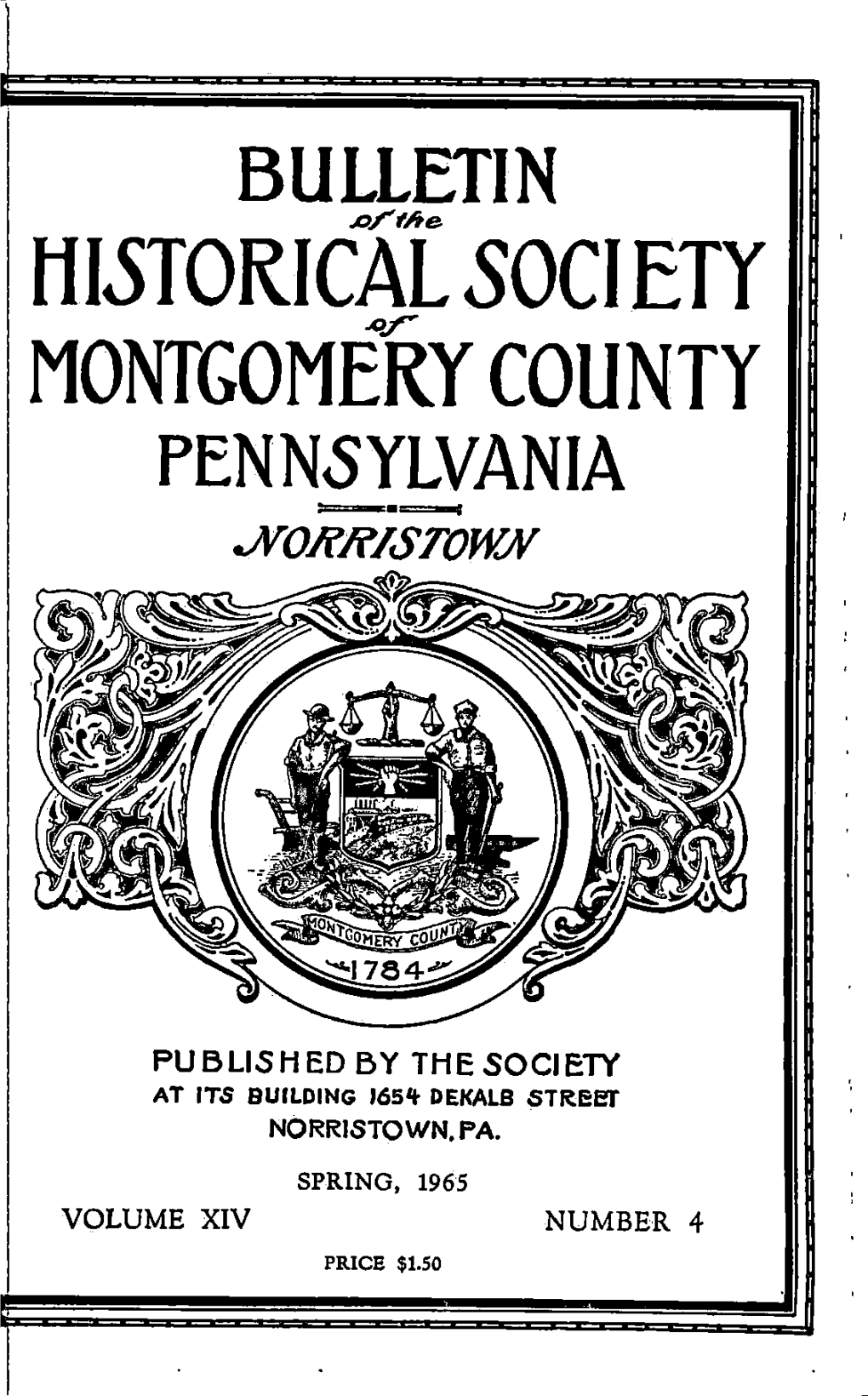 HISTORICAL 50CIETY MONTGOMERY COUNTY PENNSYLVANIA Jsroj^R/STOWN