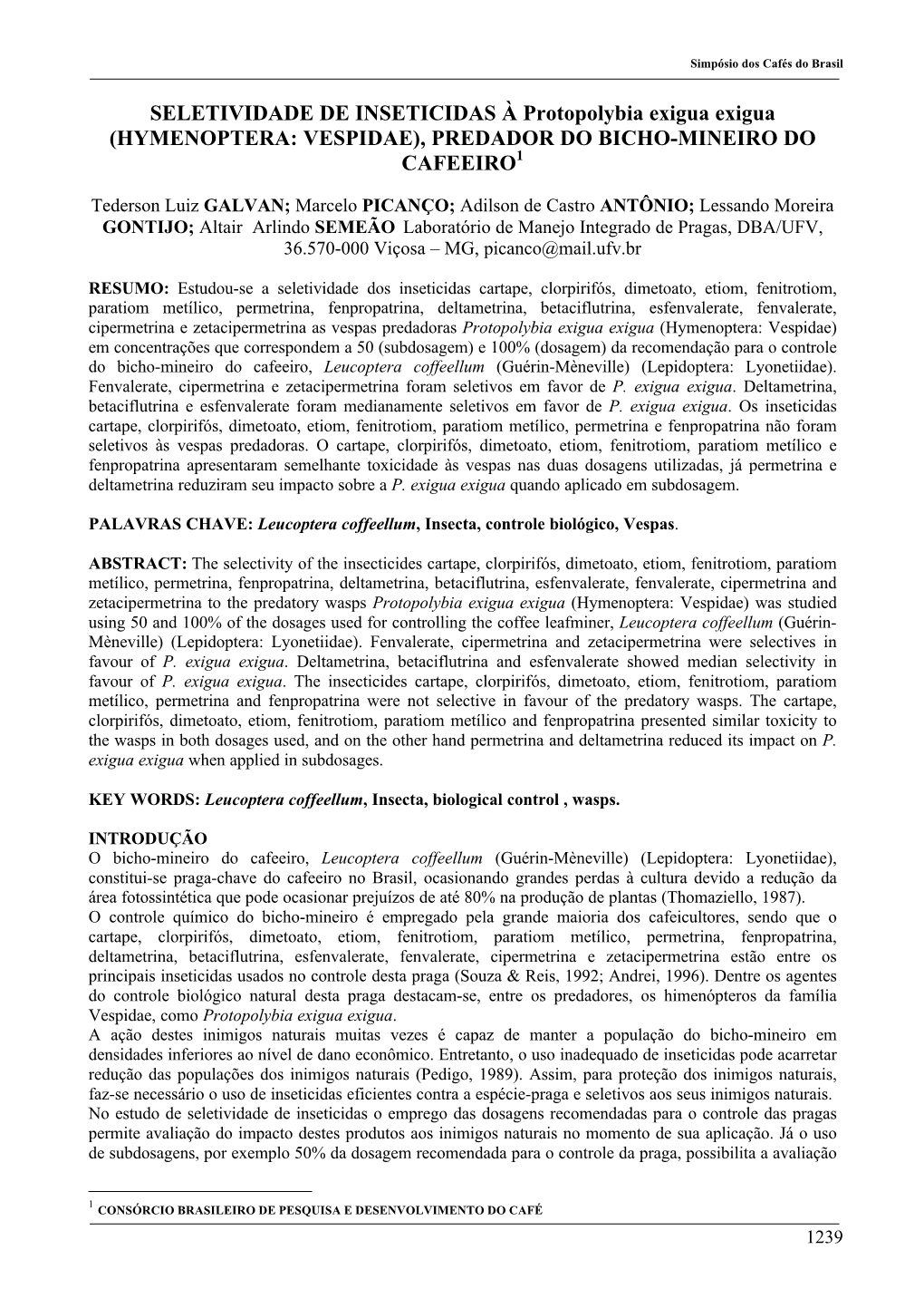 SELETIVIDADE DE INSETICIDAS À Protopolybia Exigua Exigua (HYMENOPTERA: VESPIDAE), PREDADOR DO BICHO-MINEIRO DO CAFEEIRO1