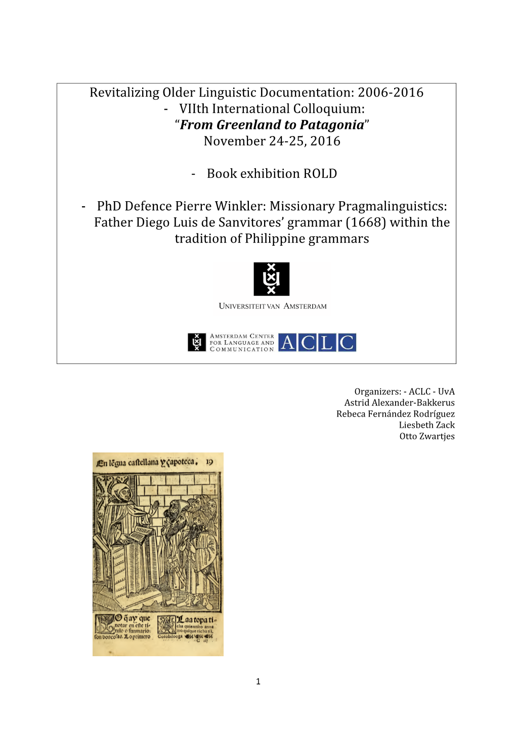 Revitalizing Older Linguistic Documentation: 2006-2016 - Viith International Colloquium: “From Greenland to Patagonia” November 24-25, 2016