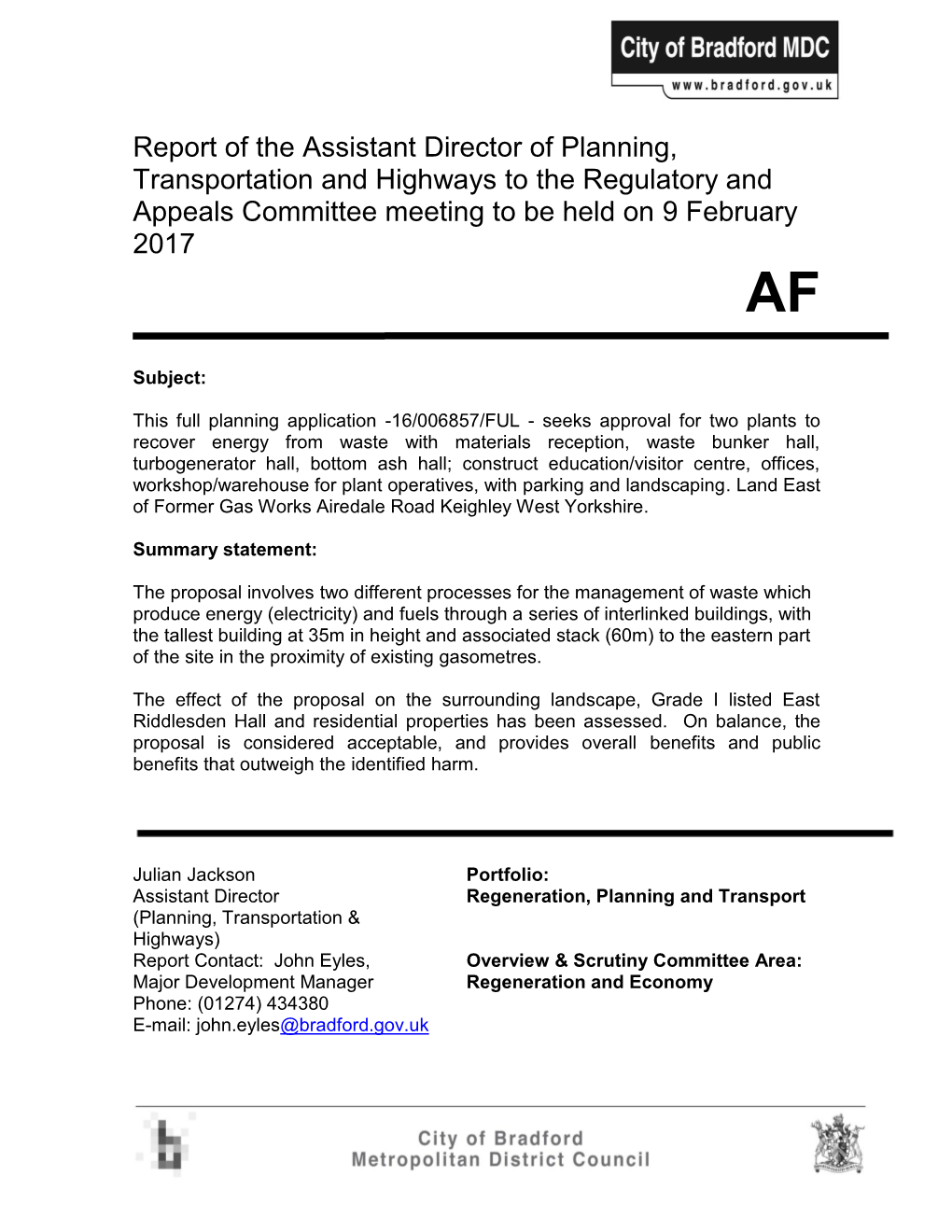 Report of the Assistant Director of Planning, Transportation and Highways to the Regulatory and Appeals Committee Meeting to Be Held on 9 February 2017 AF