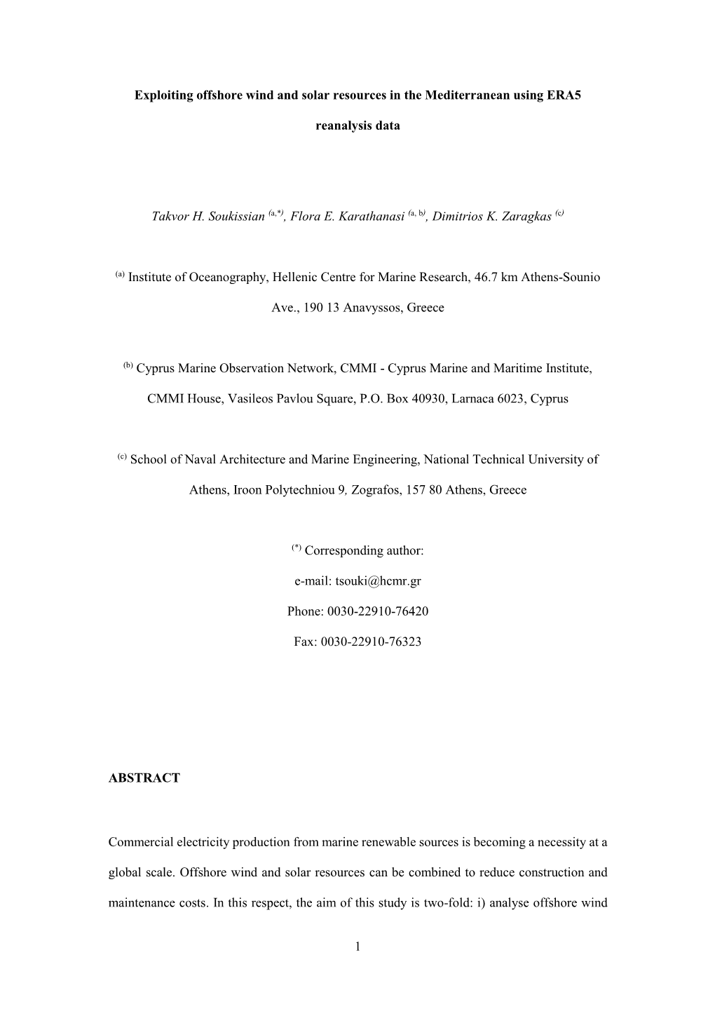 1 Exploiting Offshore Wind and Solar Resources in the Mediterranean Using ERA5 Reanalysis Data Takvor H. Soukissian