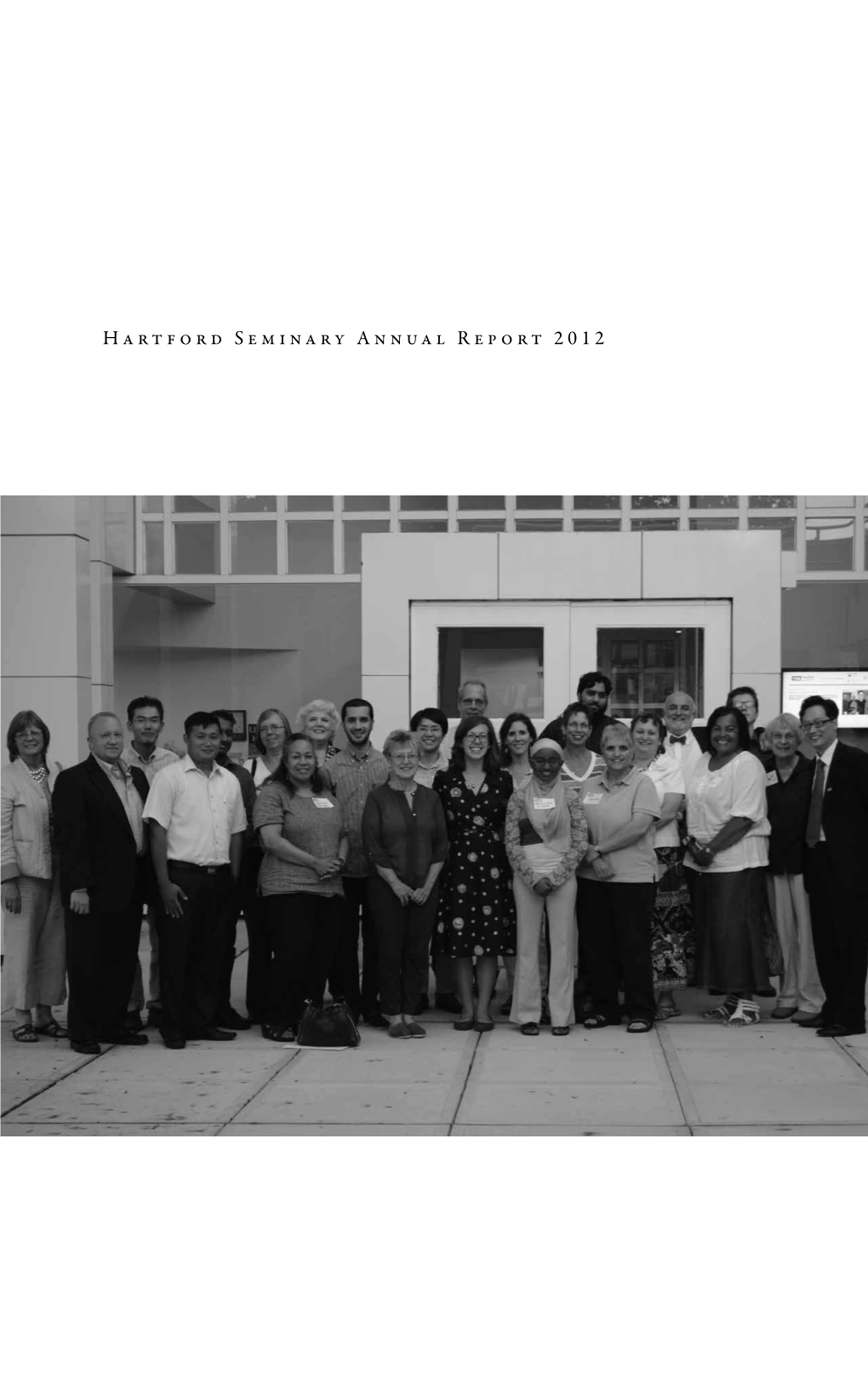 Hartford Seminary Annual Report 2012 President’S Message