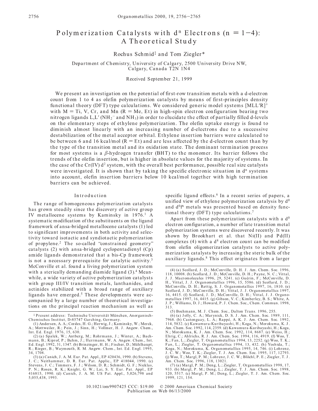 Polymerization Catalysts with Dn Electrons (N ) 1-4): a Theoretical Study