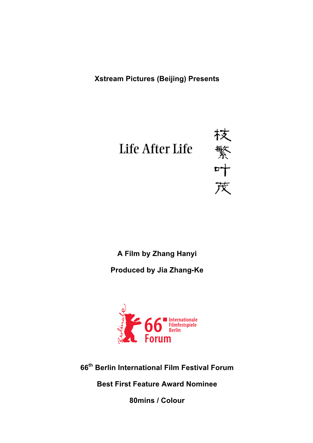 Xstream Pictures (Beijing) Presents a Film by Zhang Hanyi Produced By